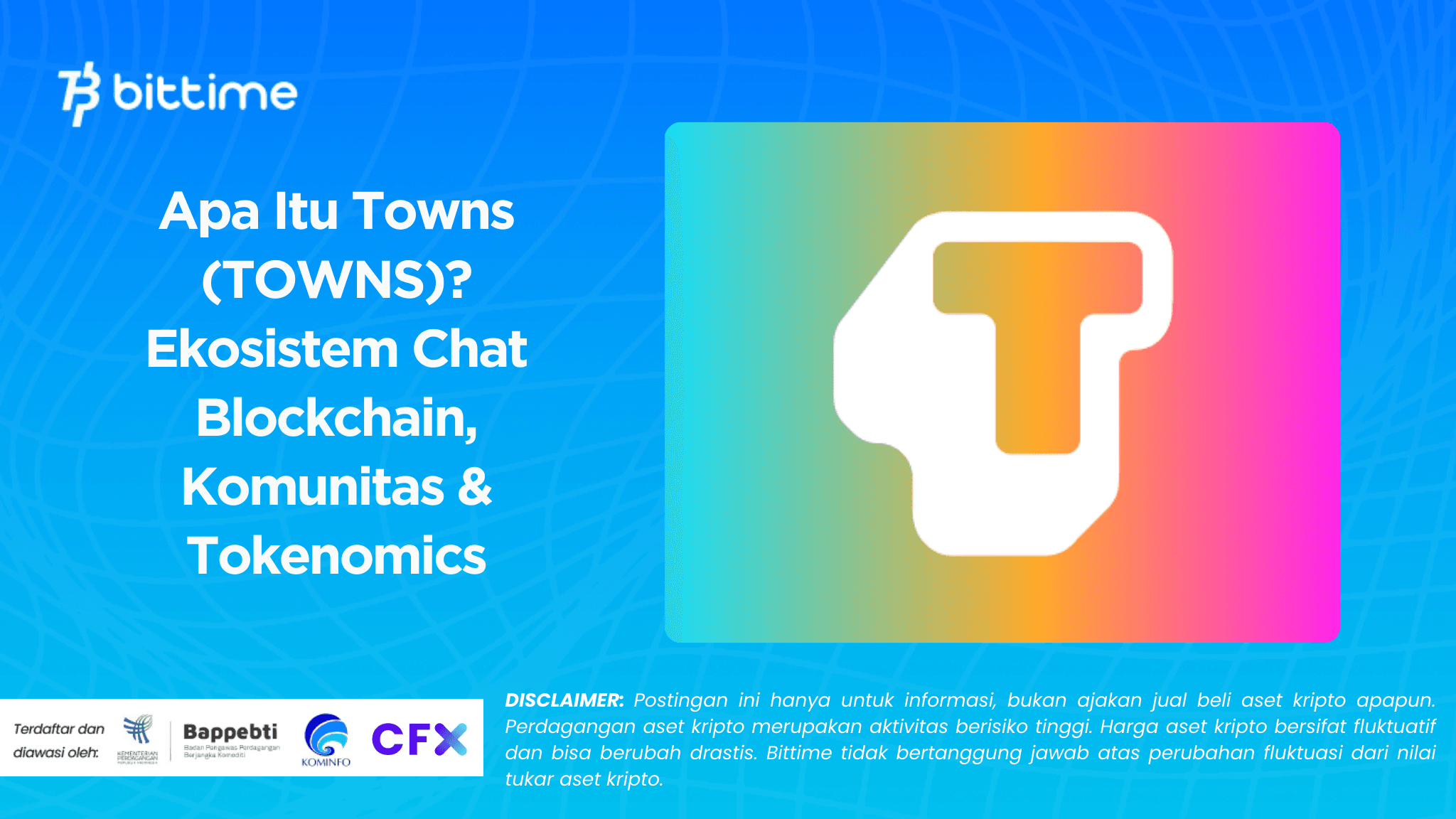 Apa Itu Towns (TOWNS)? Ekosistem Chat Blockchain, Komunitas & Tokenomics