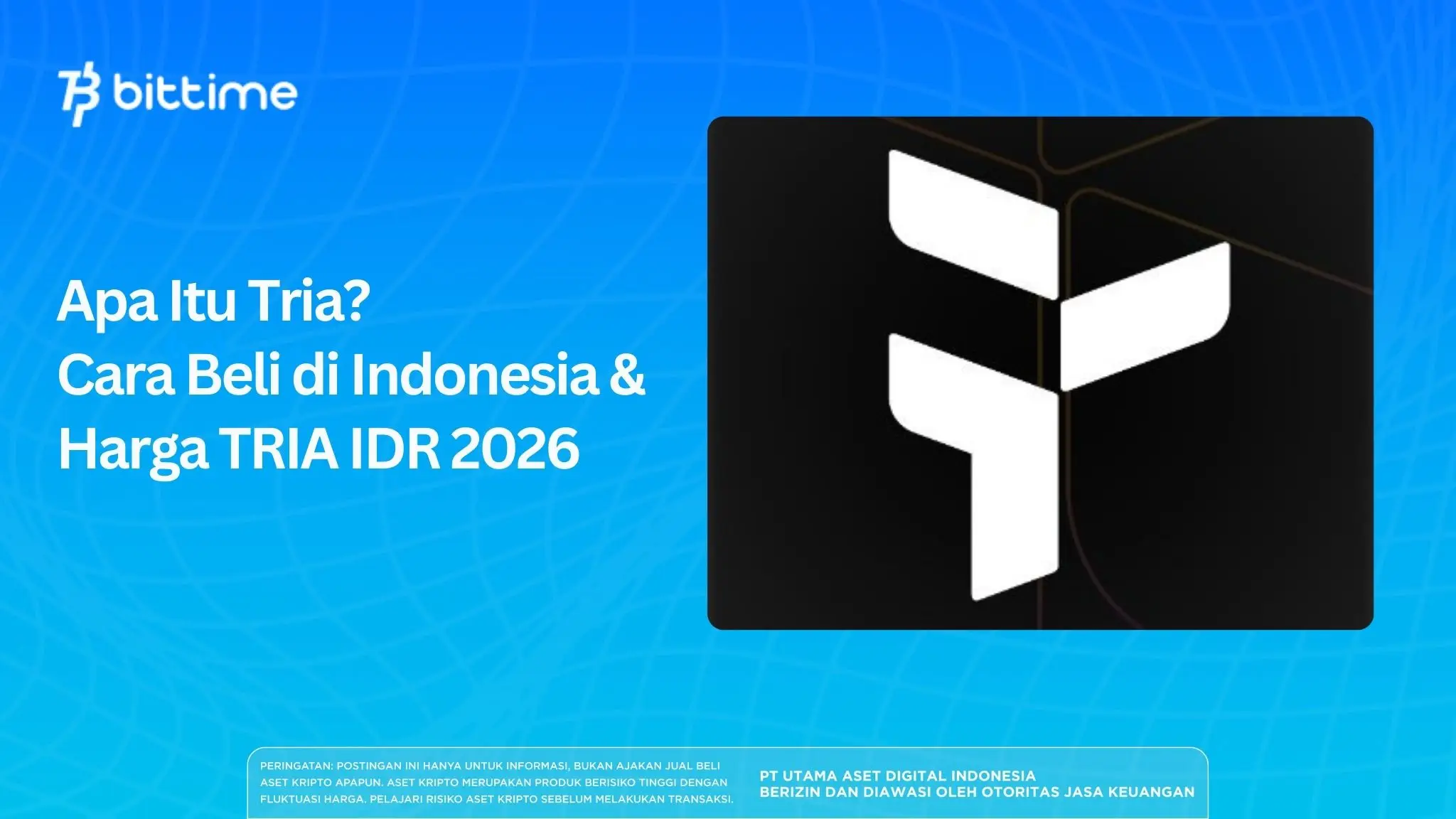 Apa Itu Tria? Cara Beli di Indonesia & Harga TRIA IDR 2026