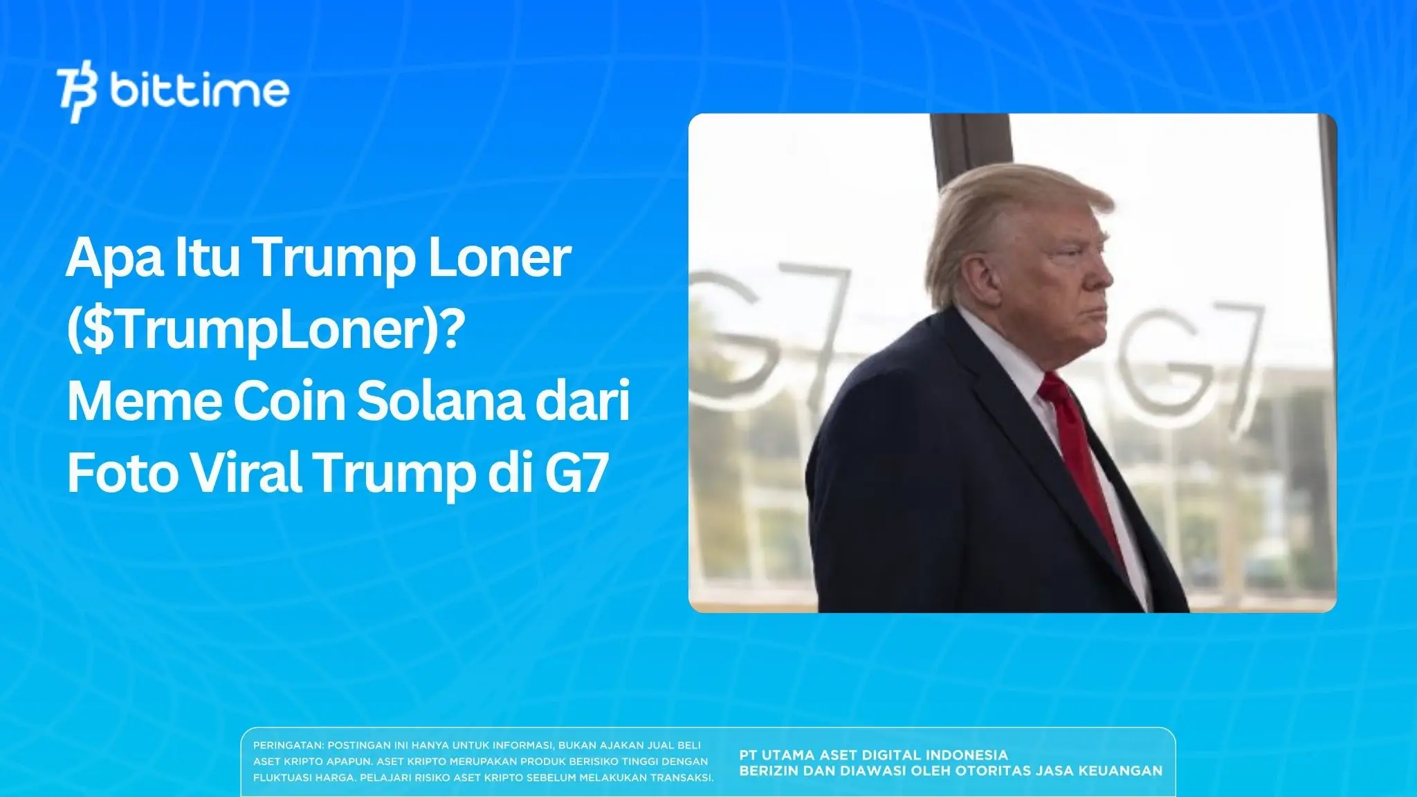 Apa Itu Trump Loner ($TrumpLoner)? Meme Coin Solana dari Foto Viral Trump di G7