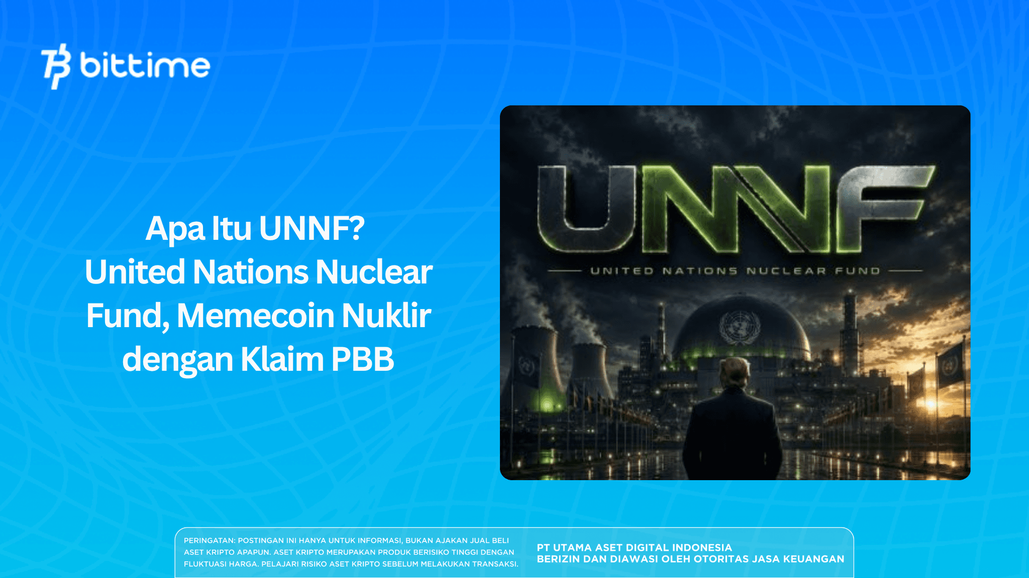 Apa Itu UNNF? United Nations Nuclear Fund, Memecoin Nuklir dengan Klaim PBB