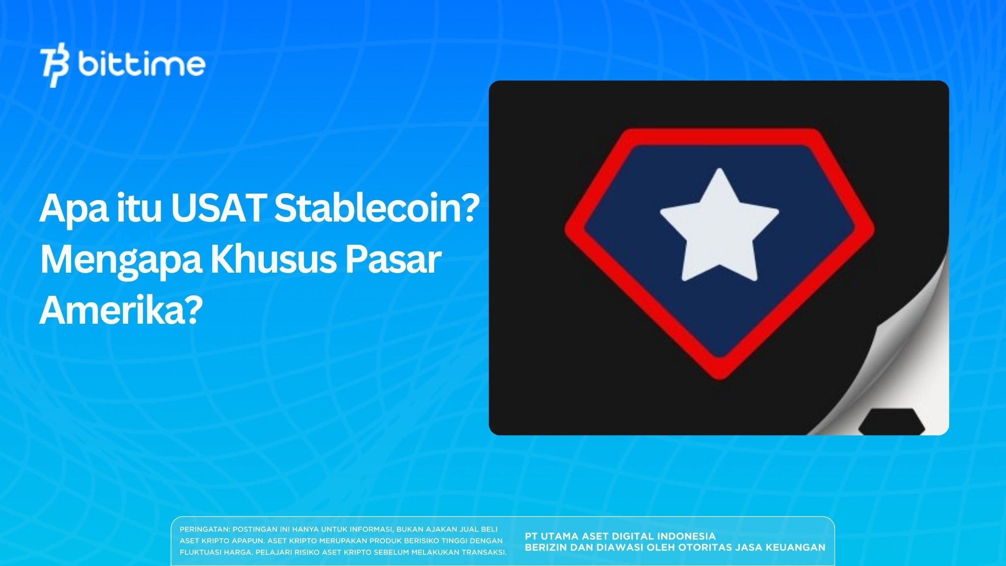 Apa Itu USAT Stablecoin? Mengapa Khusus Pasar AS?