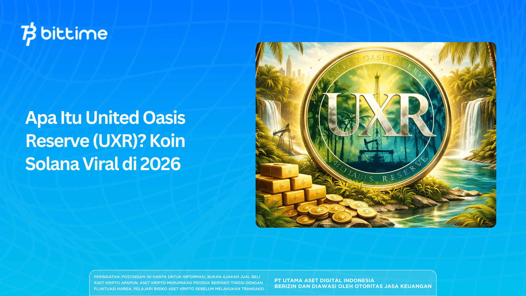 What Is United Oasis Reserve (UXR)? The Solana Coin That Went Viral in 2026