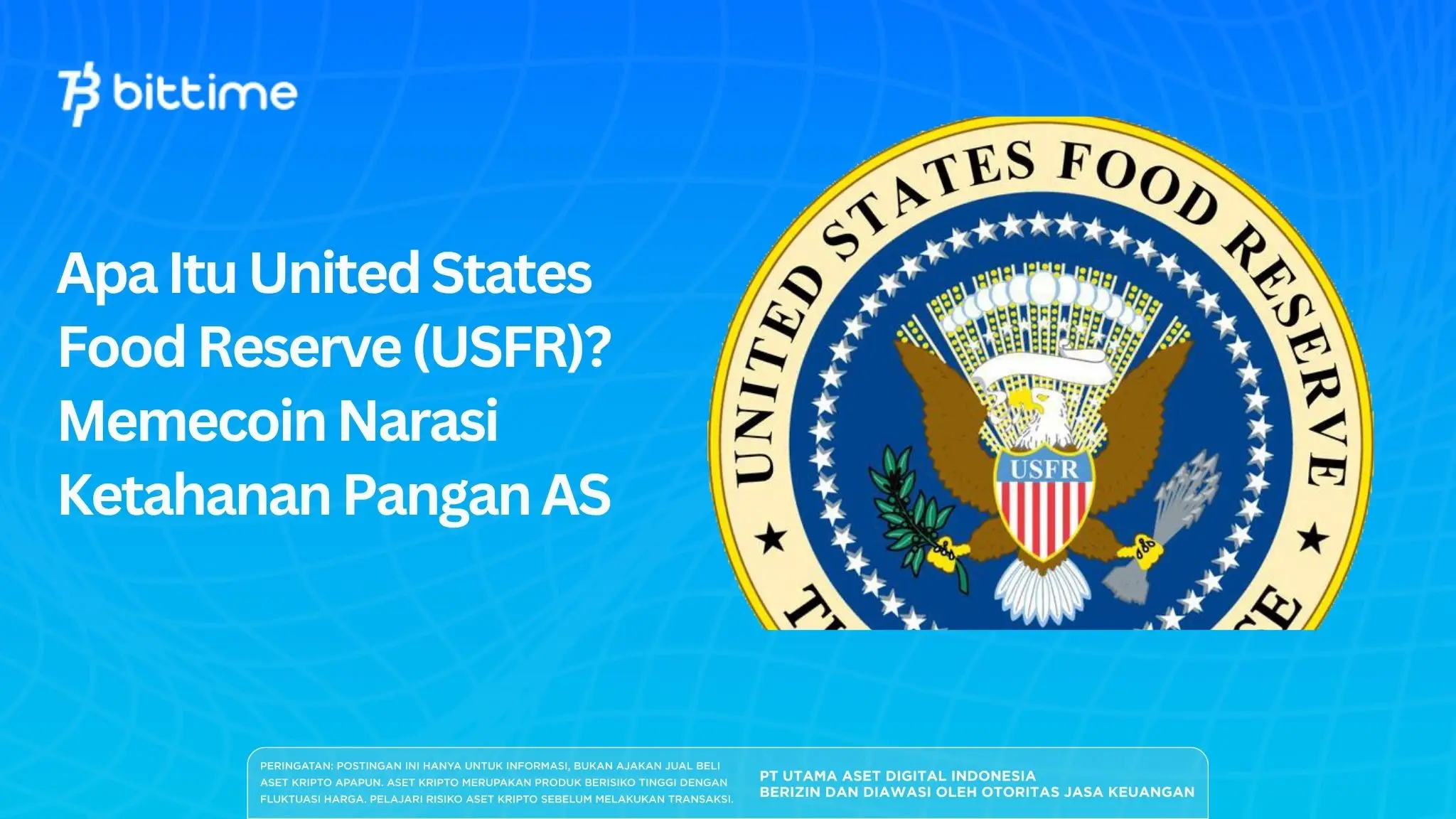 Apa Itu United States Food Reserve (USFR)?