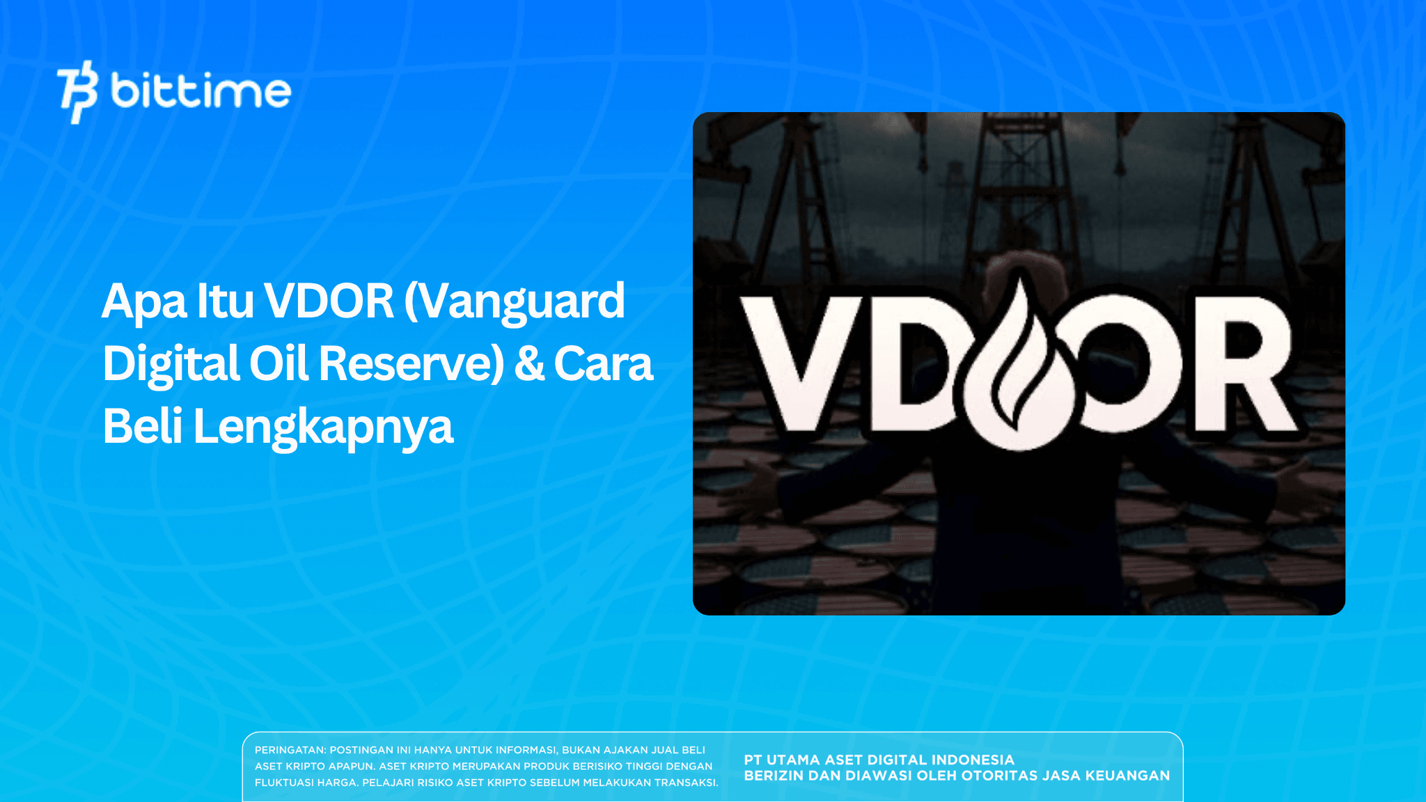 Apa Itu VDOR (Vanguard Digital Oil Reserve) & Cara Beli Lengkapnya