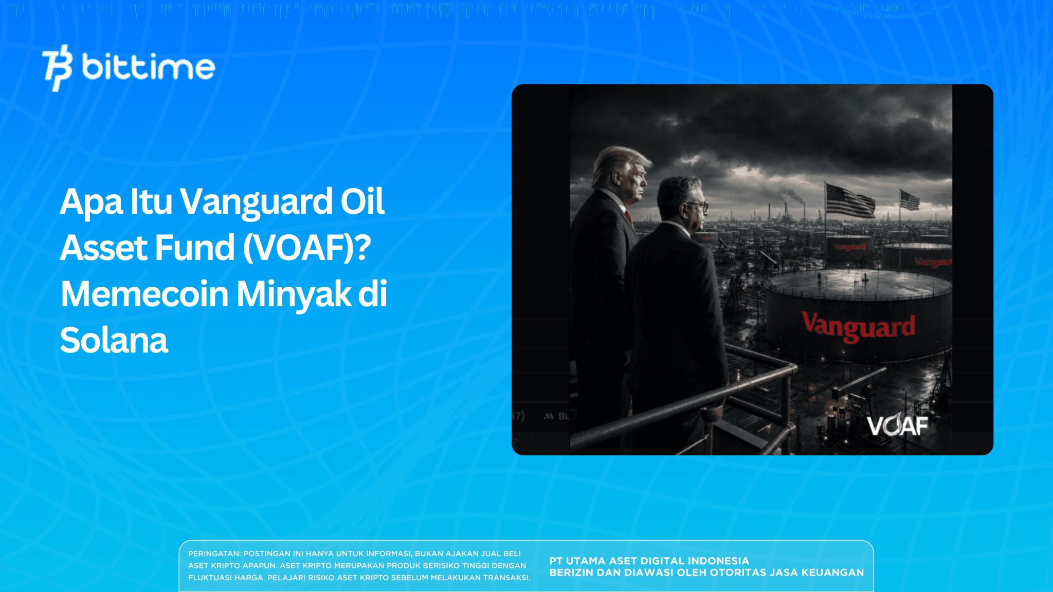 Apa Itu Vanguard Oil Asset Fund (VOAF)? Memecoin Minyak di Solana