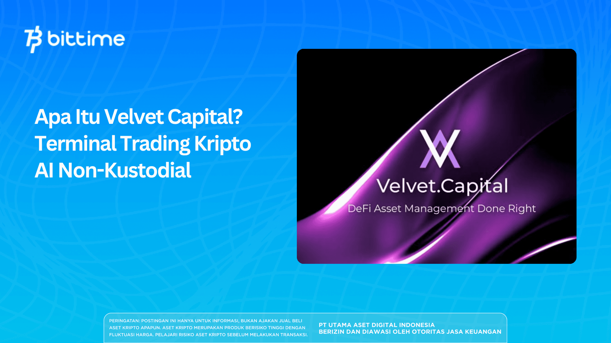 Apa Itu Velvet Capital? Terminal Trading Kripto AI Non-Kustodial