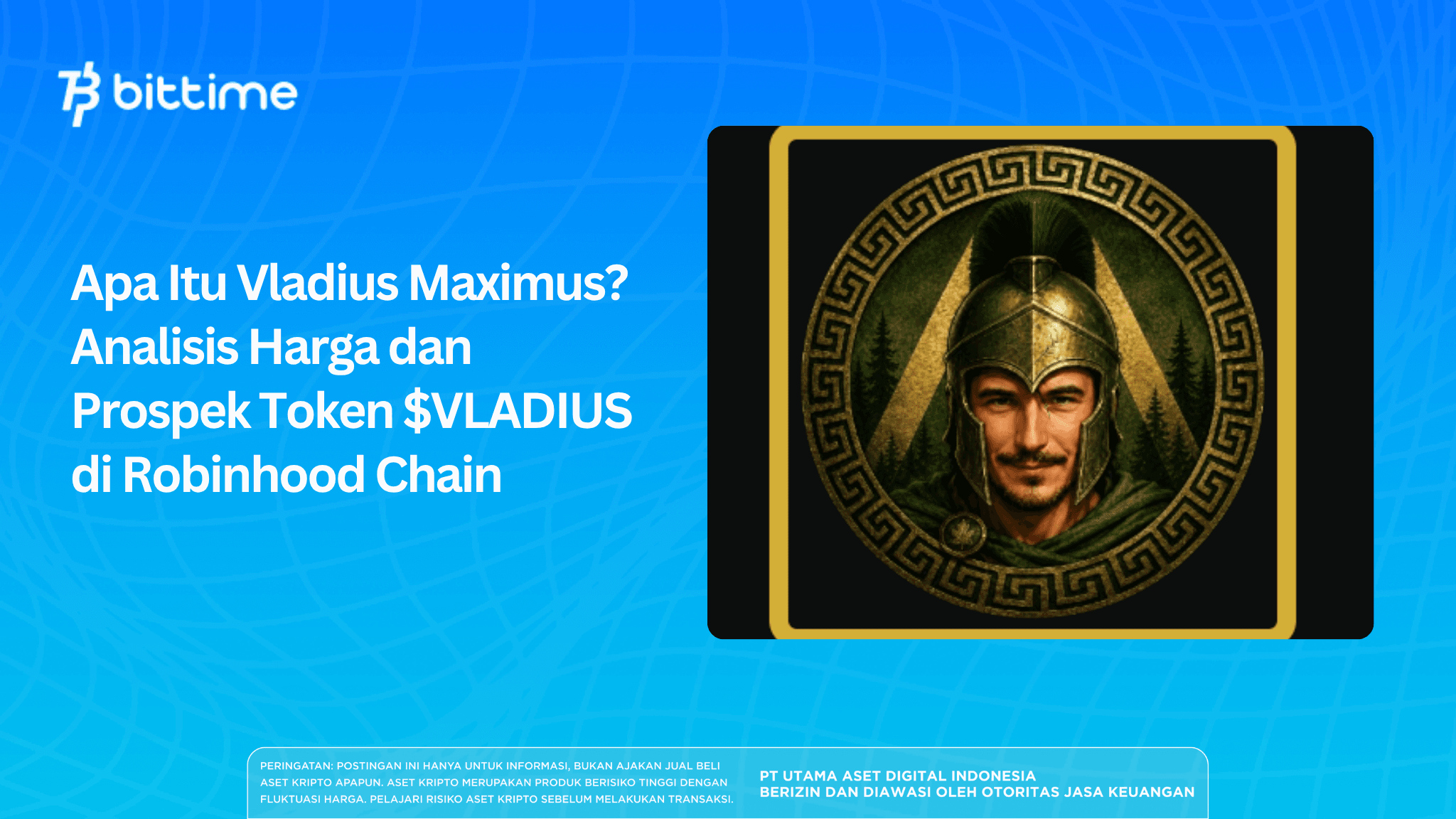 Apa Itu Vladius Maximus? Prediksi Harga VLADIUS di Robinhood Chain