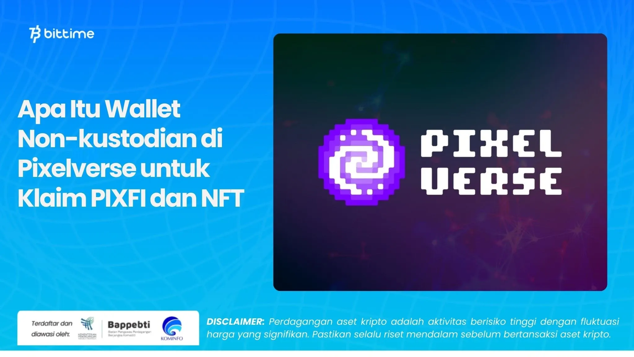   Apa Itu Wallet Non-kustodian di Pixelverse untuk Klaim PIXFI dan NFT