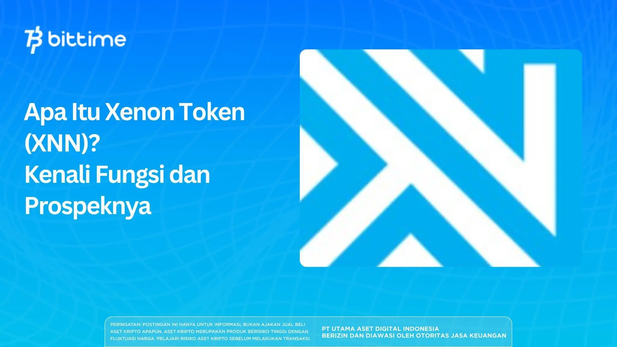Apa Itu Xenon Token (XNN)? Kenali Fungsi dan Prospeknya