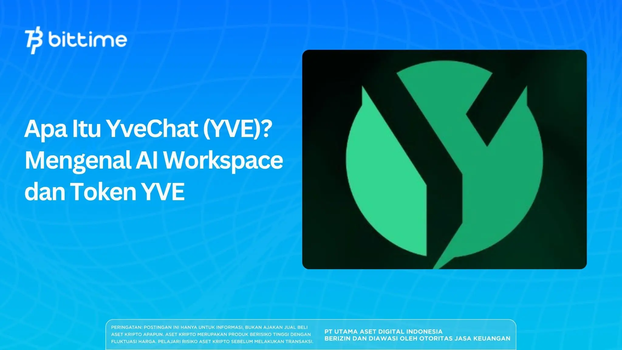 Apa Itu YveChat (YVE)? Mengenal AI Workspace dan Token YVE