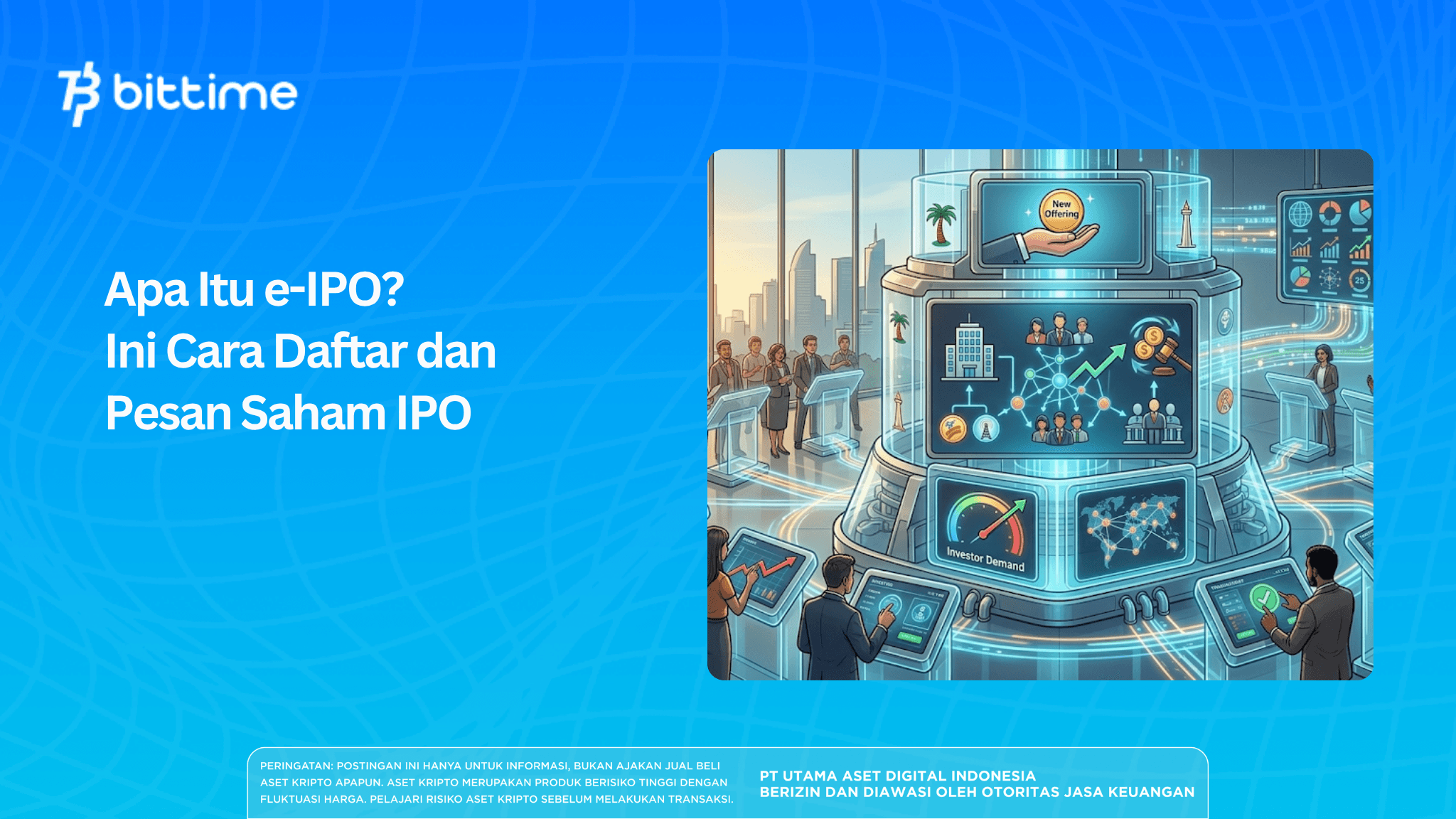 Apa Itu e-IPO? Ini Cara Daftar dan Pesan Saham IPO