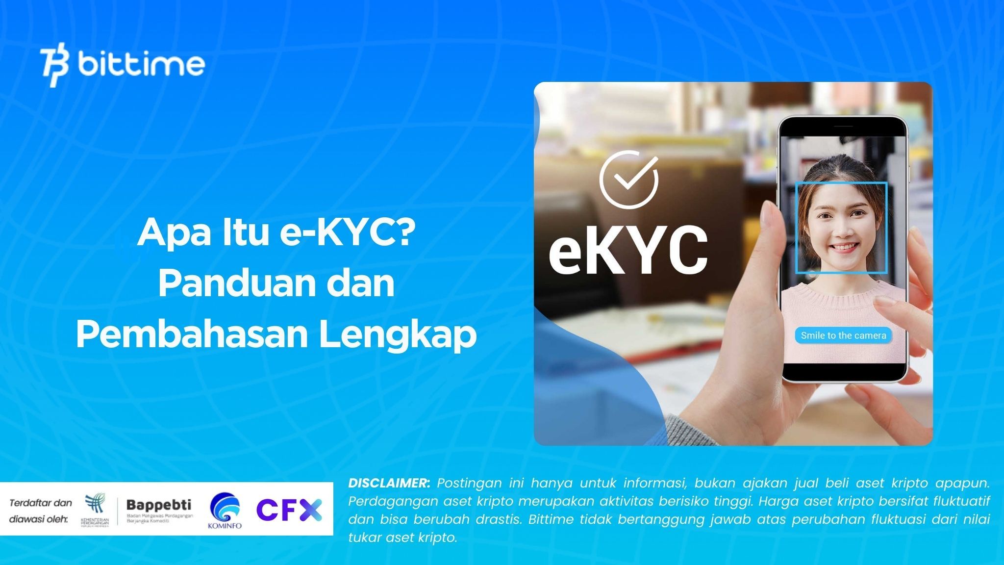 Apa Itu e-KYC? Panduan dan Pembahasan Lengkap