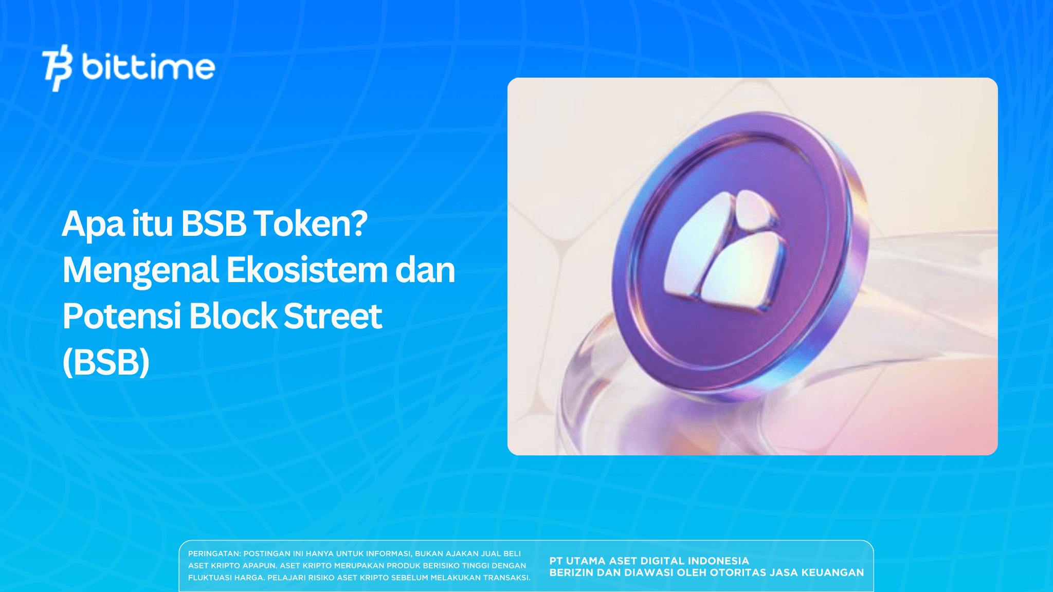 Apa itu BSB Token? Mengenal Ekosistem dan Potensi Block Street (BSB)