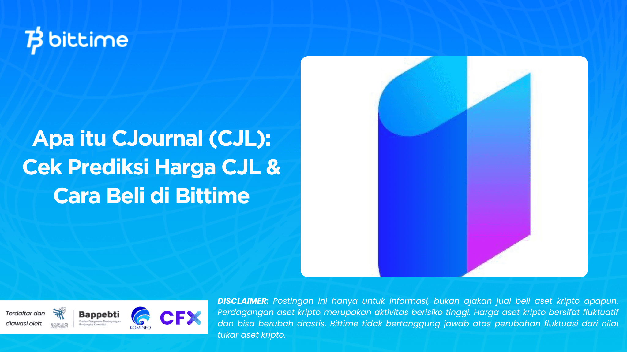 Apa itu CJournal (CJL): Cek Prediksi Harga CJL & Cara Beli di Bittime