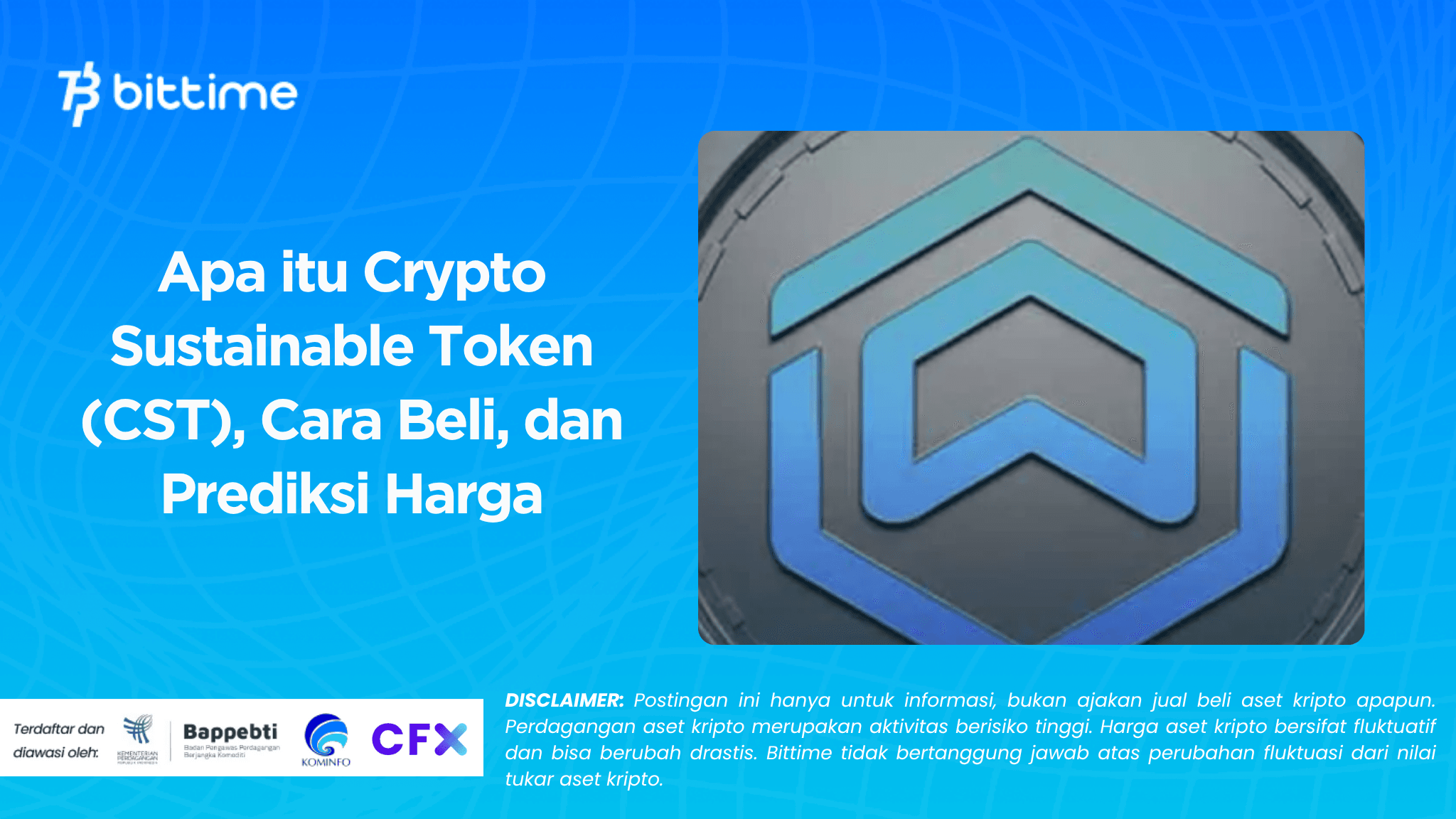 Apa itu Crypto Sustainable Token (CST), Cara Beli, dan Prediksi Harga