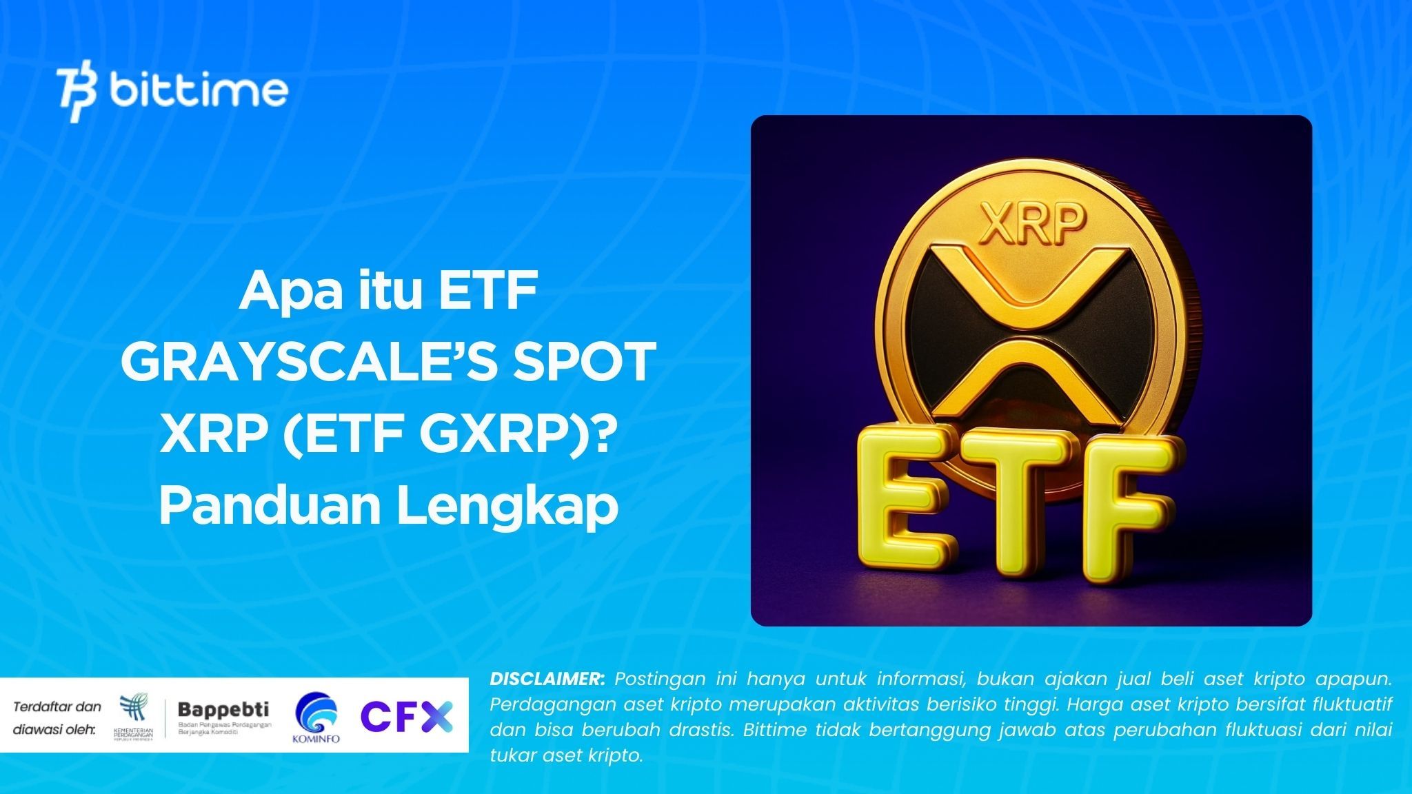 What is GRAYSCALE'S SPOT XRP ETF (ETF GXRP)? Complete Guide