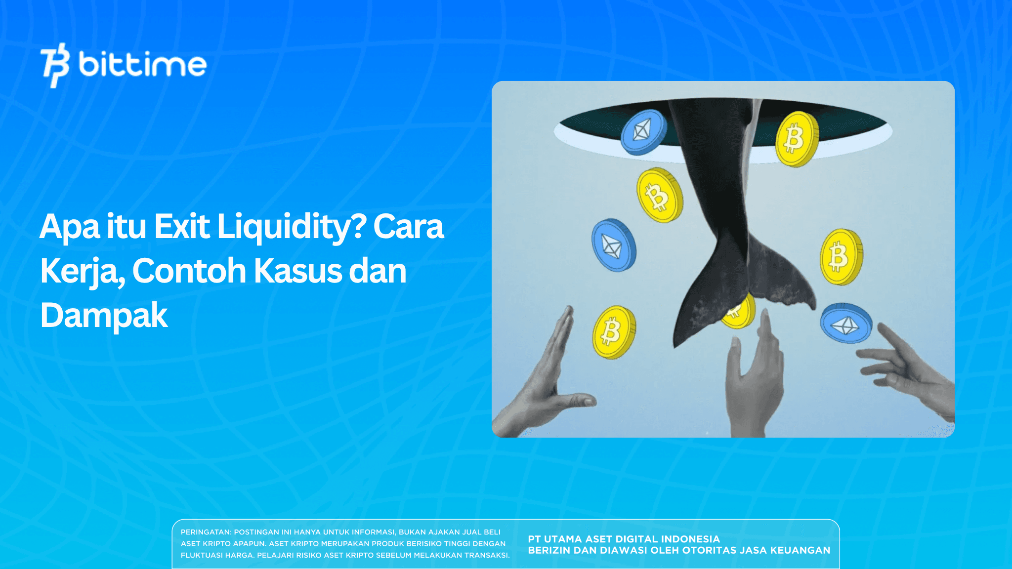 Apa itu Exit Liquidity? Cara Kerja, Contoh Kasus dan Dampak 