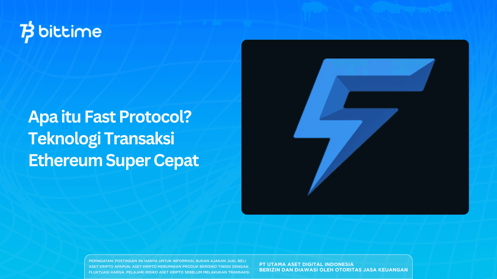 Apa itu Fast Protocol? Teknologi Transaksi Ethereum Super Cepat