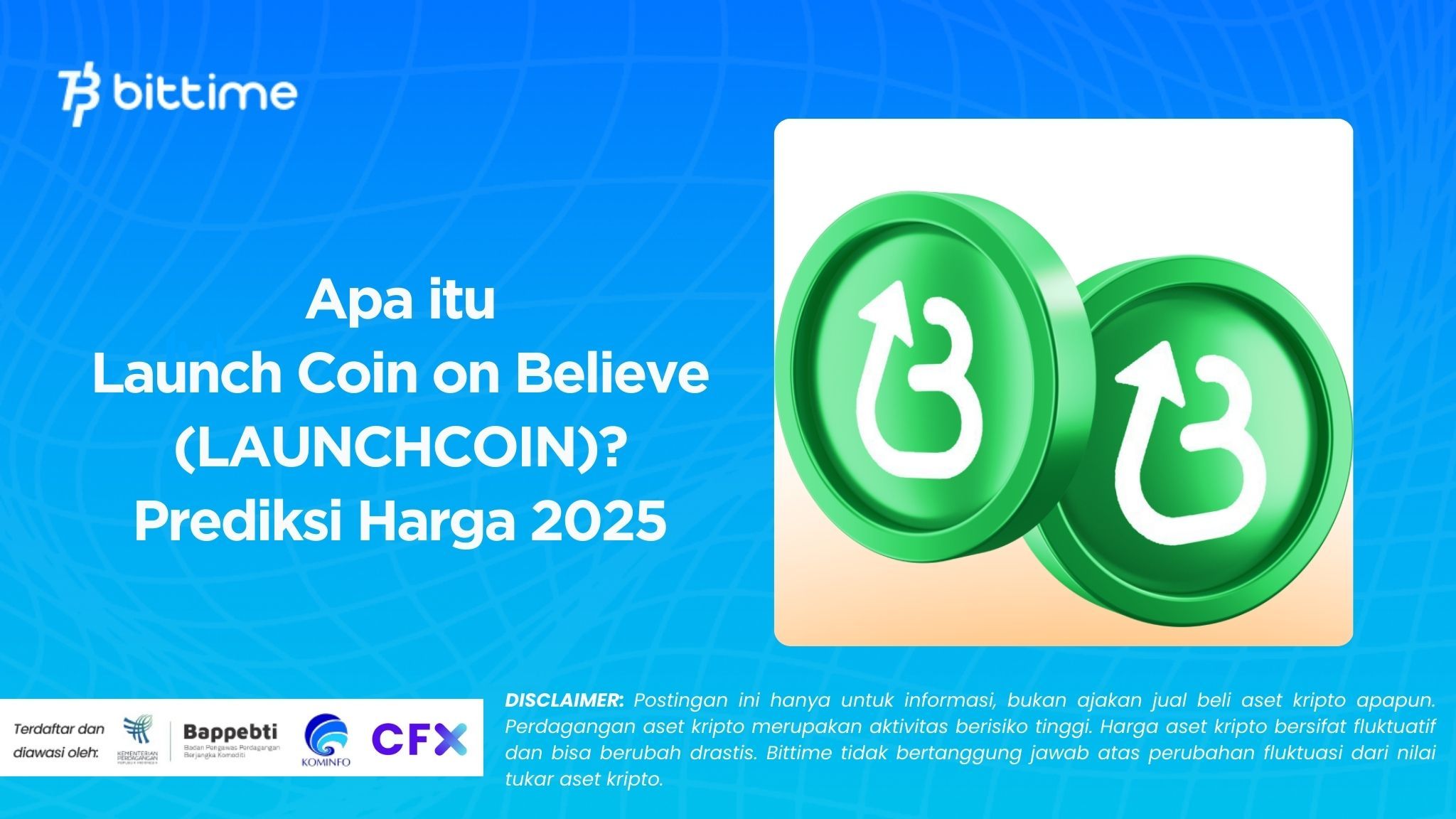 Apa itu Launch Coin on Believe (LAUNCHCOIN)? Prediksi Harga 2025