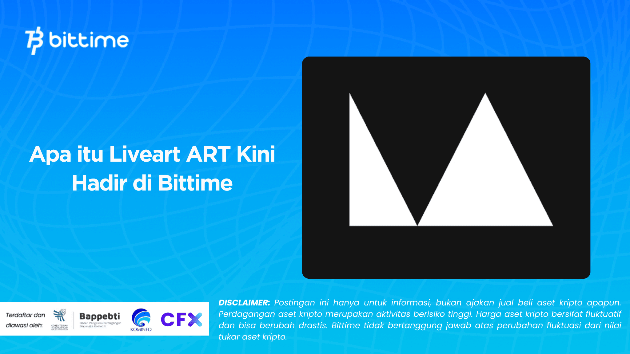 Apa itu Liveart ART Kini Hadir di Bittime
