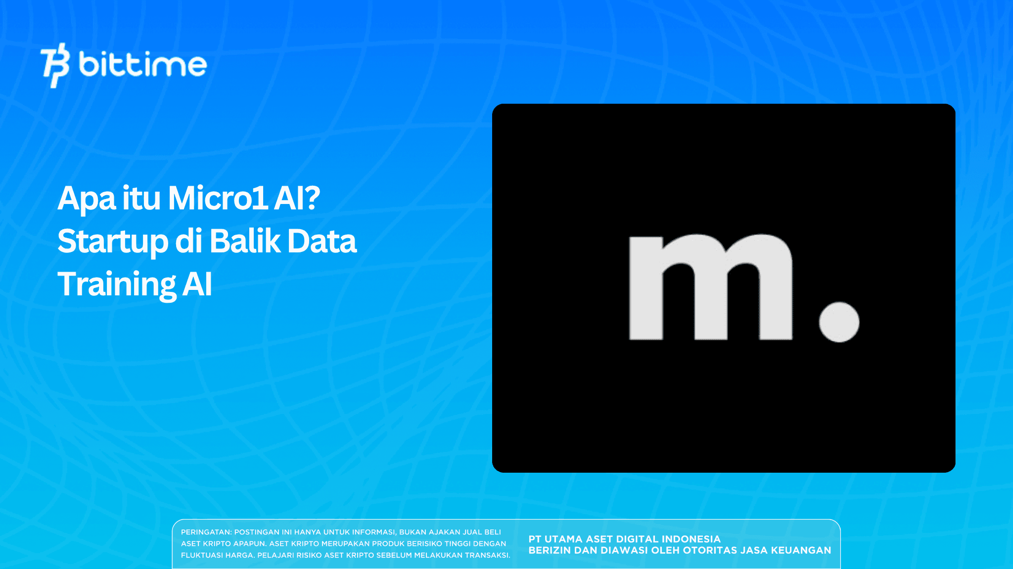 Apa Itu Micro1 AI? Startup di Balik Data Training AI