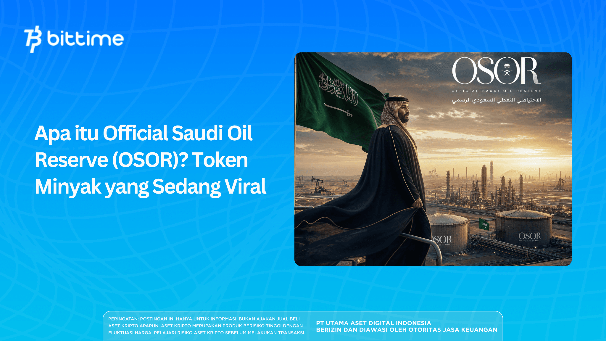 Apa itu Official Saudi Oil Reserve (OSOR)? Token Minyak yang Sedang Viral