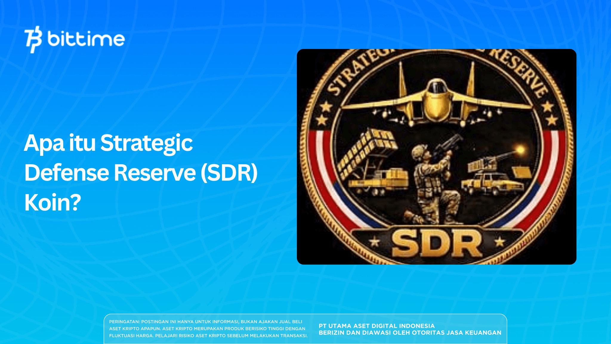 Apa itu Strategic Defense Reserve (SDR) Koin?
