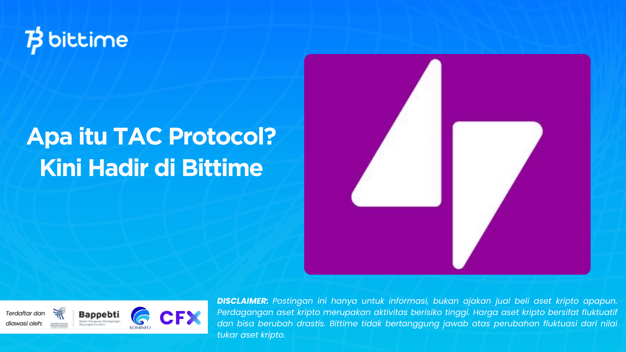 Apa itu TAC Protocol? Kini Hadir di Bittime