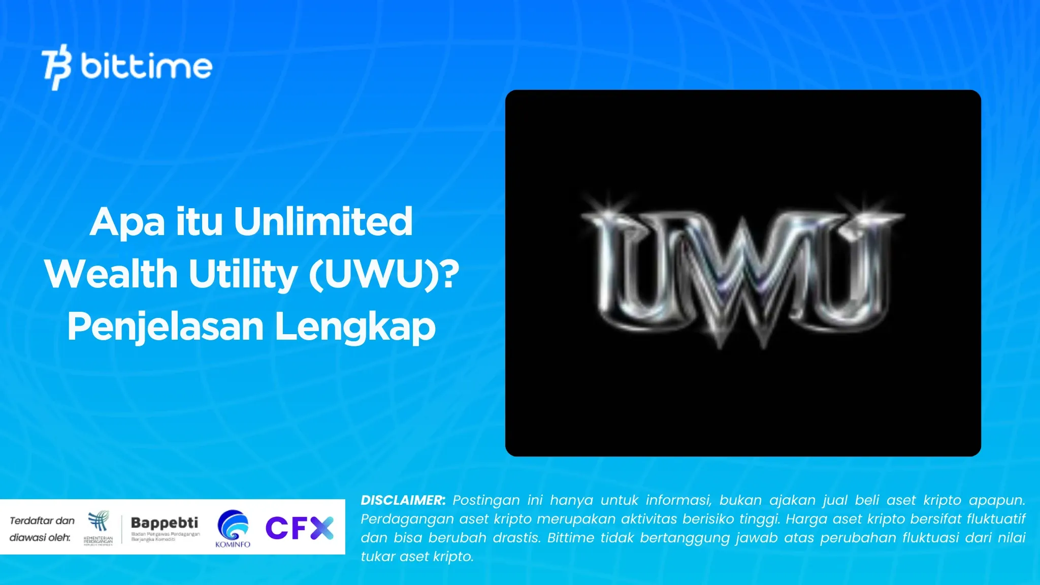 Apa itu Unlimited Wealth Utility (UWU)