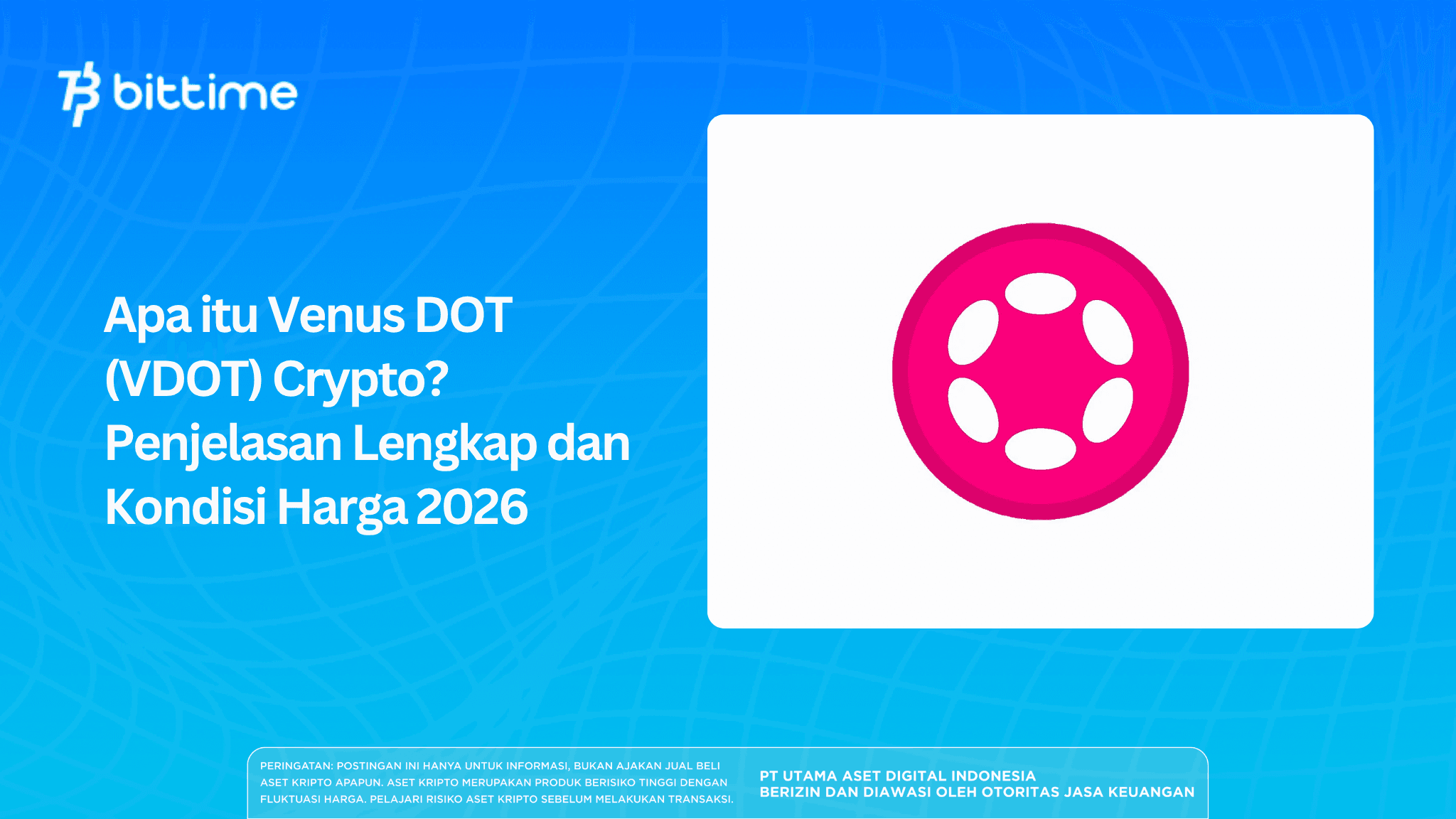Apa itu Venus DOT (VDOT) Crypto? Penjelasan Lengkap dan Kondisi Harga 2026