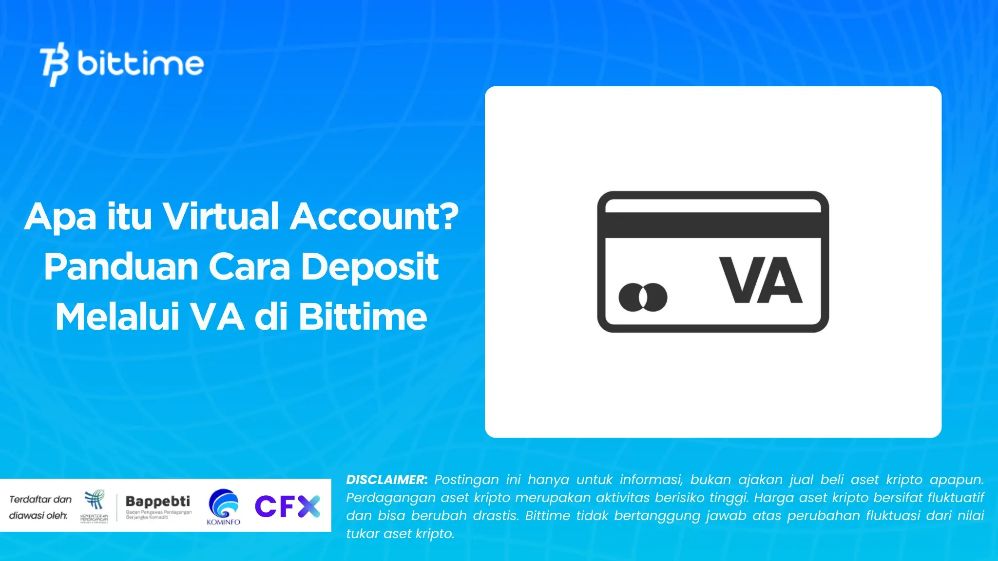 Apa itu Virtual Account? Panduan Cara Deposit Melalui VA di Bittime