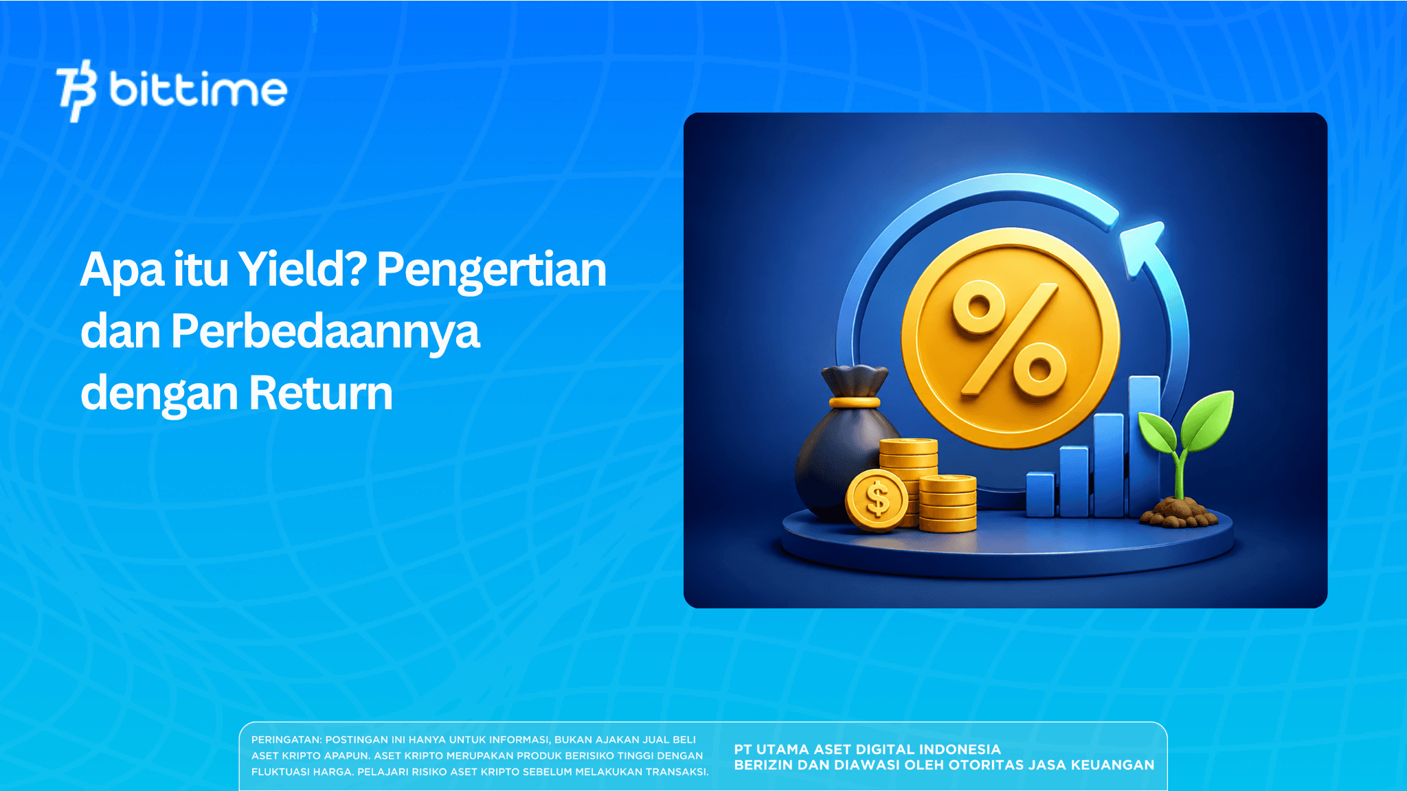 Apa itu Yield? Pengertian dan Perbedaannya dengan Return