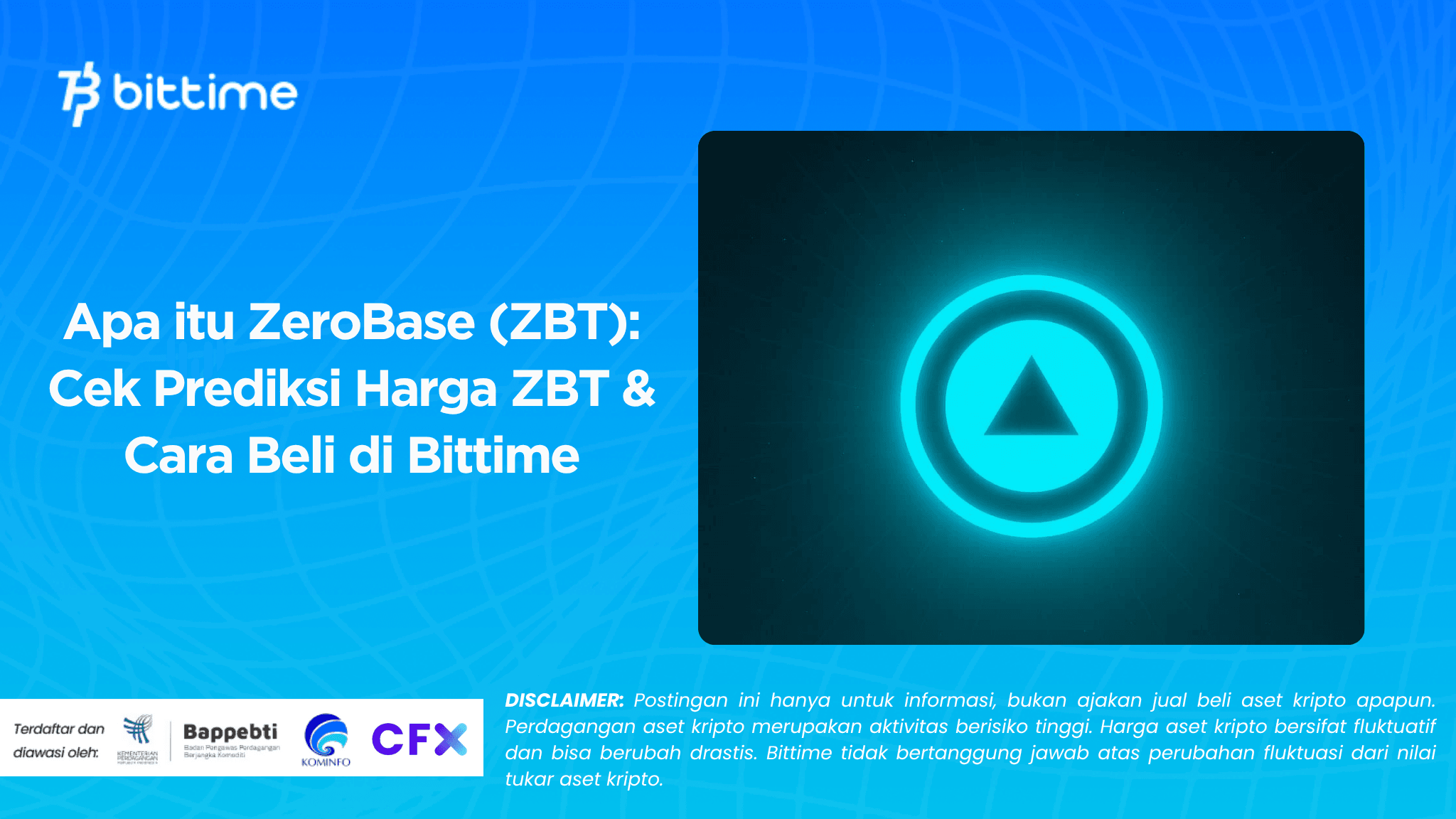 Apa itu ZeroBase (ZBT): Cek Prediksi Harga ZBT & Cara Beli di Bittime