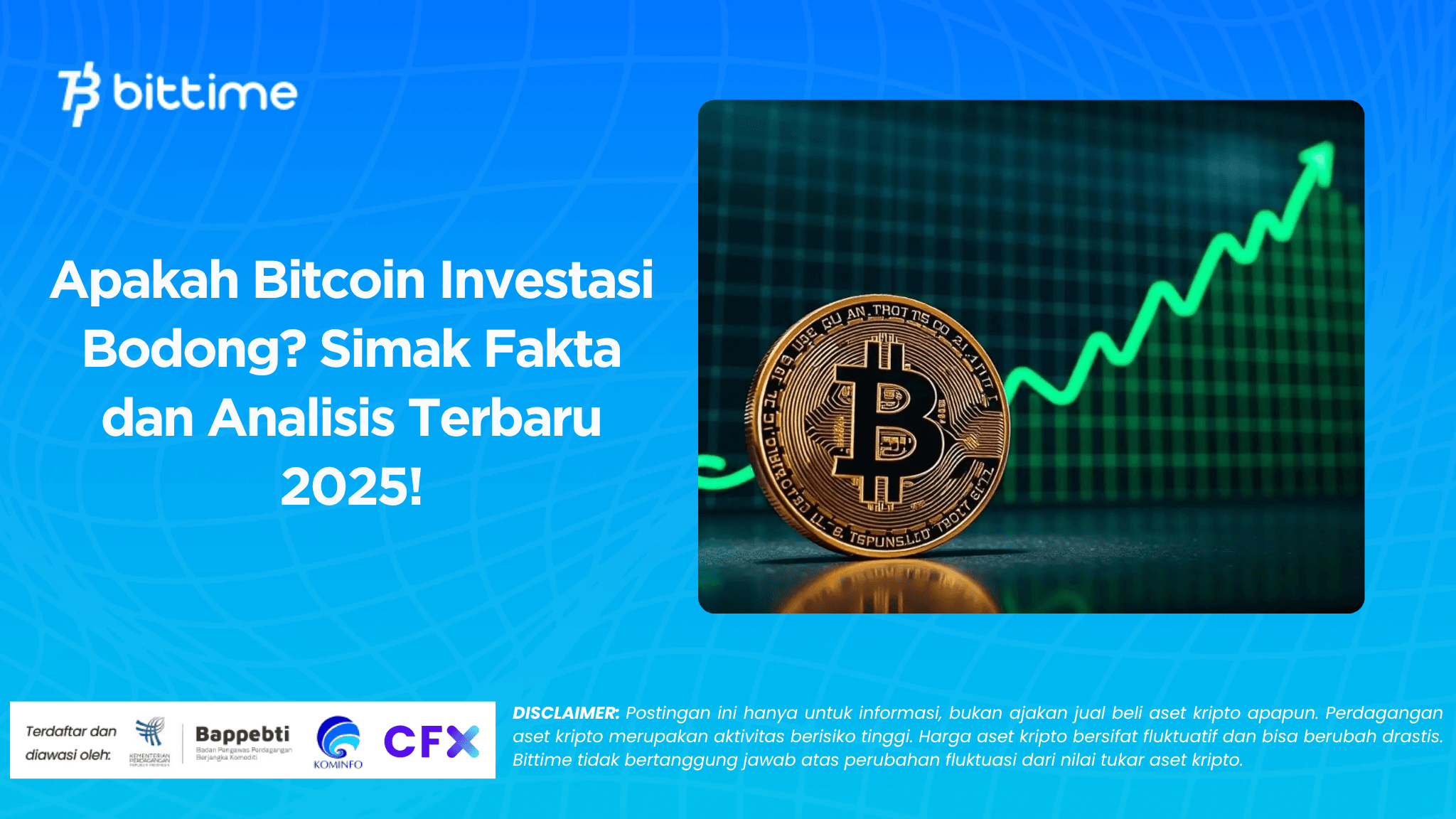 Apakah Bitcoin Investasi Bodong Simak Fakta dan Analisis Terbaru 2025!.png