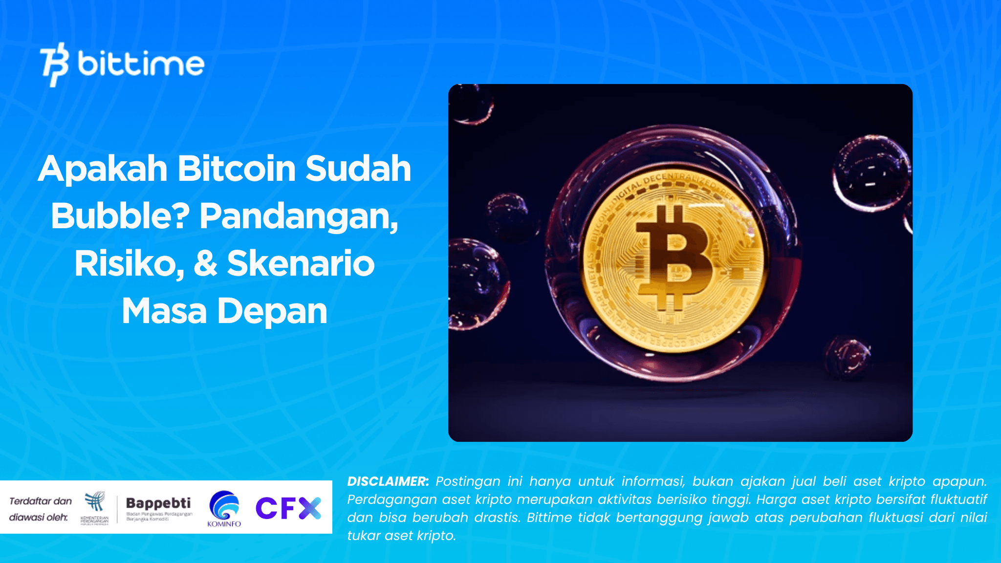 Apakah Bitcoin Sudah Bubble Pandangan, Risiko, & Skenario Masa Depan.png