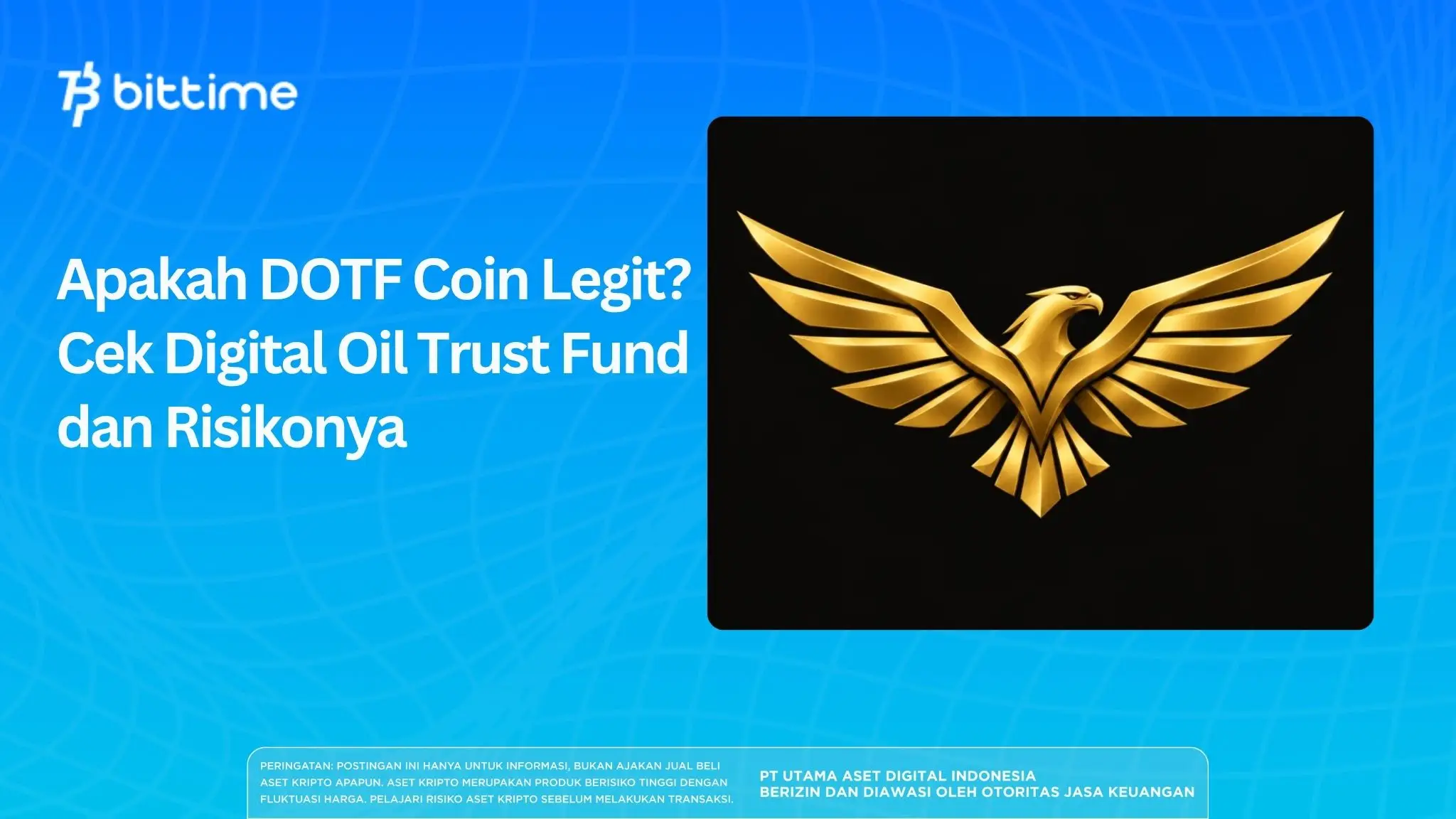Apakah DOTF Coin Legit? Cek Digital Oil Trust Fund dan Risikonya