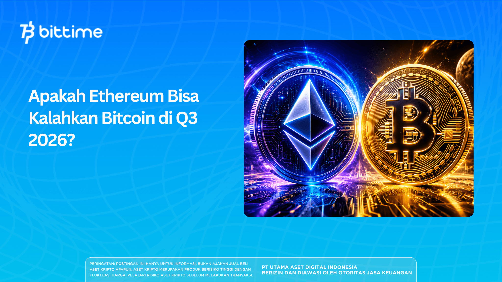 Apakah Ethereum Bisa Kalahkan Bitcoin di Q3 2026?