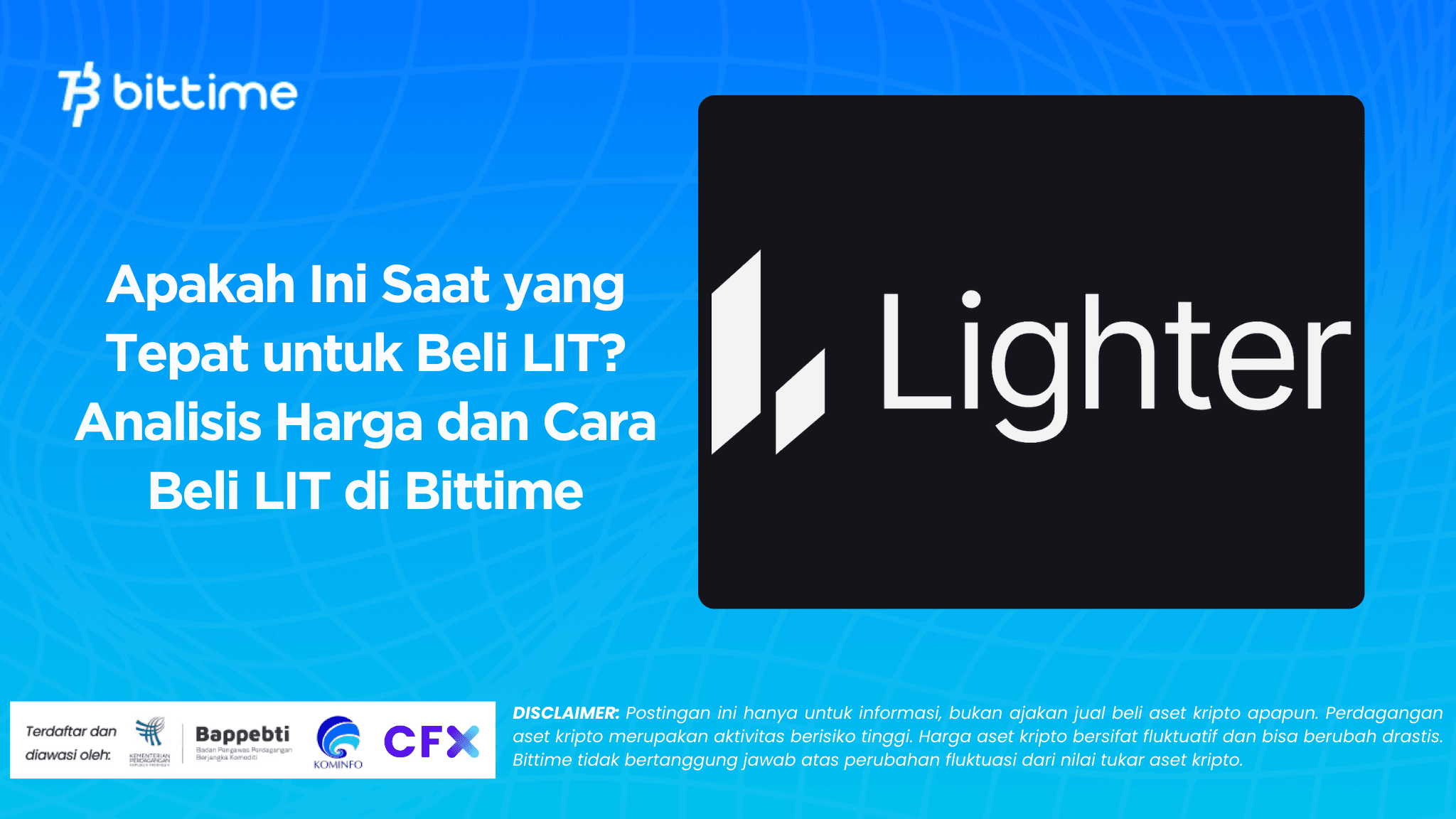 Apakah Ini Saat yang Tepat untuk Beli LIT? Analisis Harga dan Cara Beli LIT di Bittime