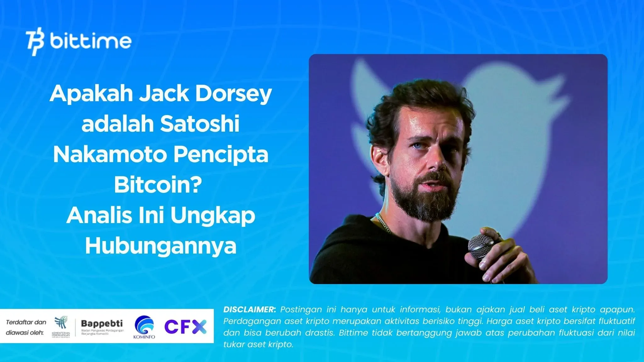 Apakah Jack Dorsey adalah Satoshi Nakamoto Pencipta Bitcoin Analis Ini Ungkap Hubungannya.webp