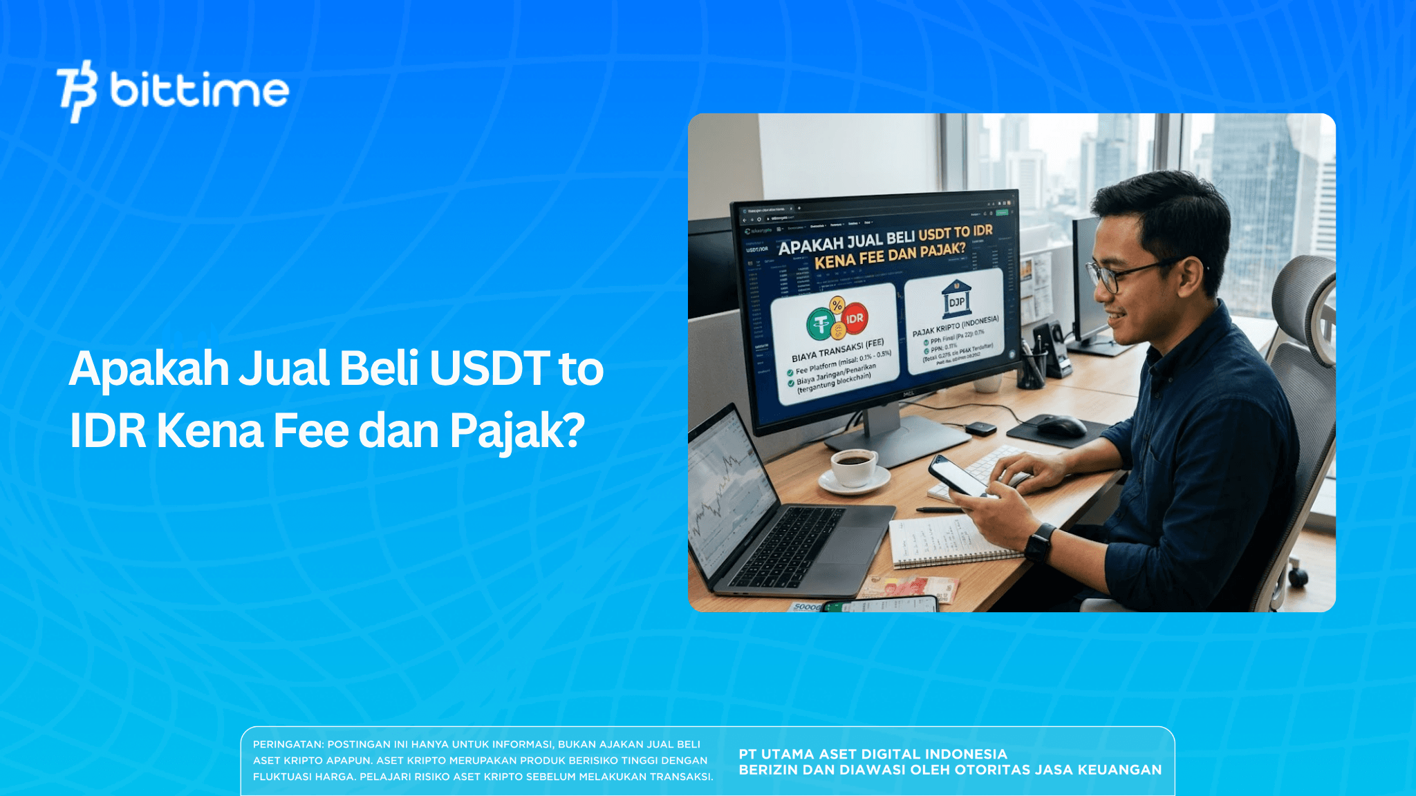 Apakah Jual Beli USDT to IDR Kena Fee dan Pajak?