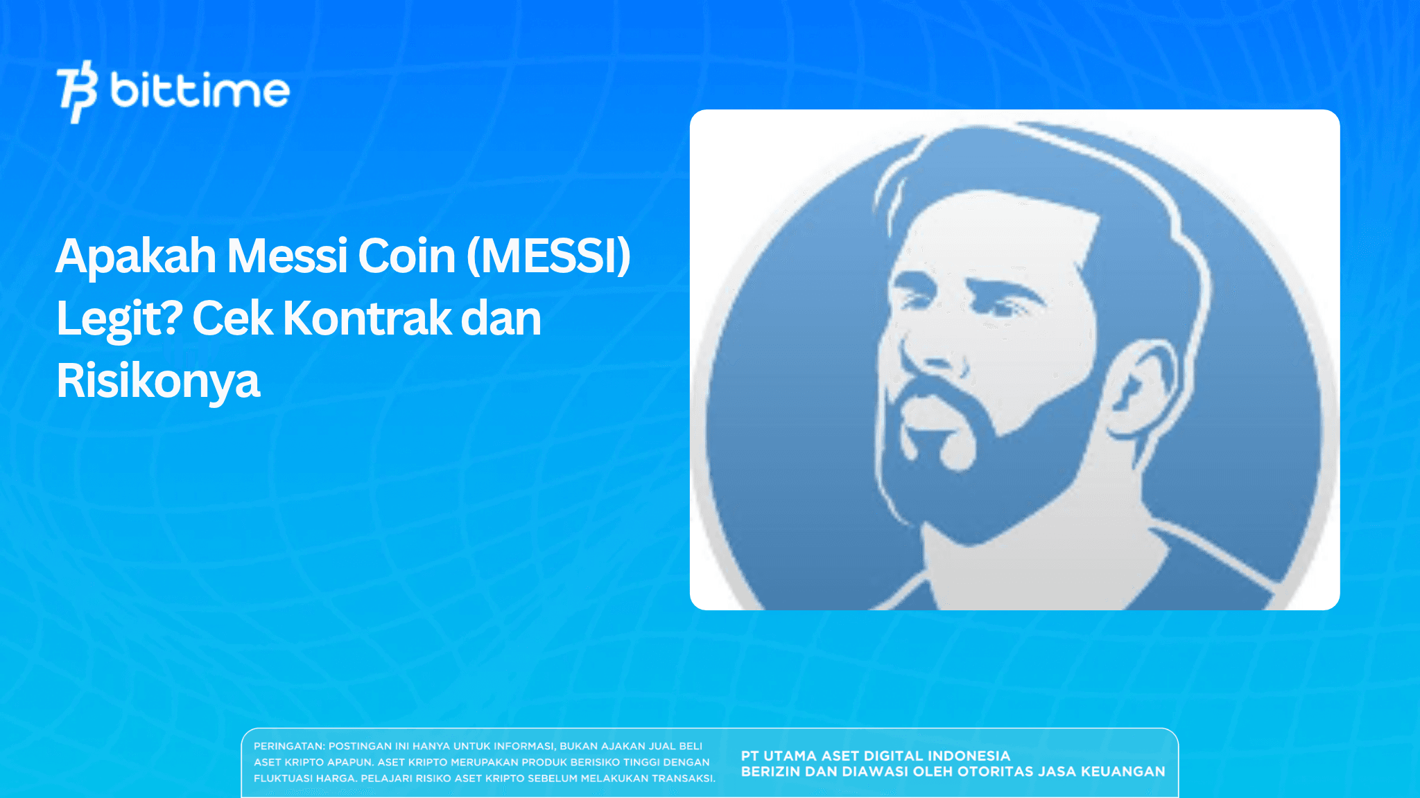 Apakah Messi Coin (MESSI) Legit? Cek Kontrak dan Risikonya