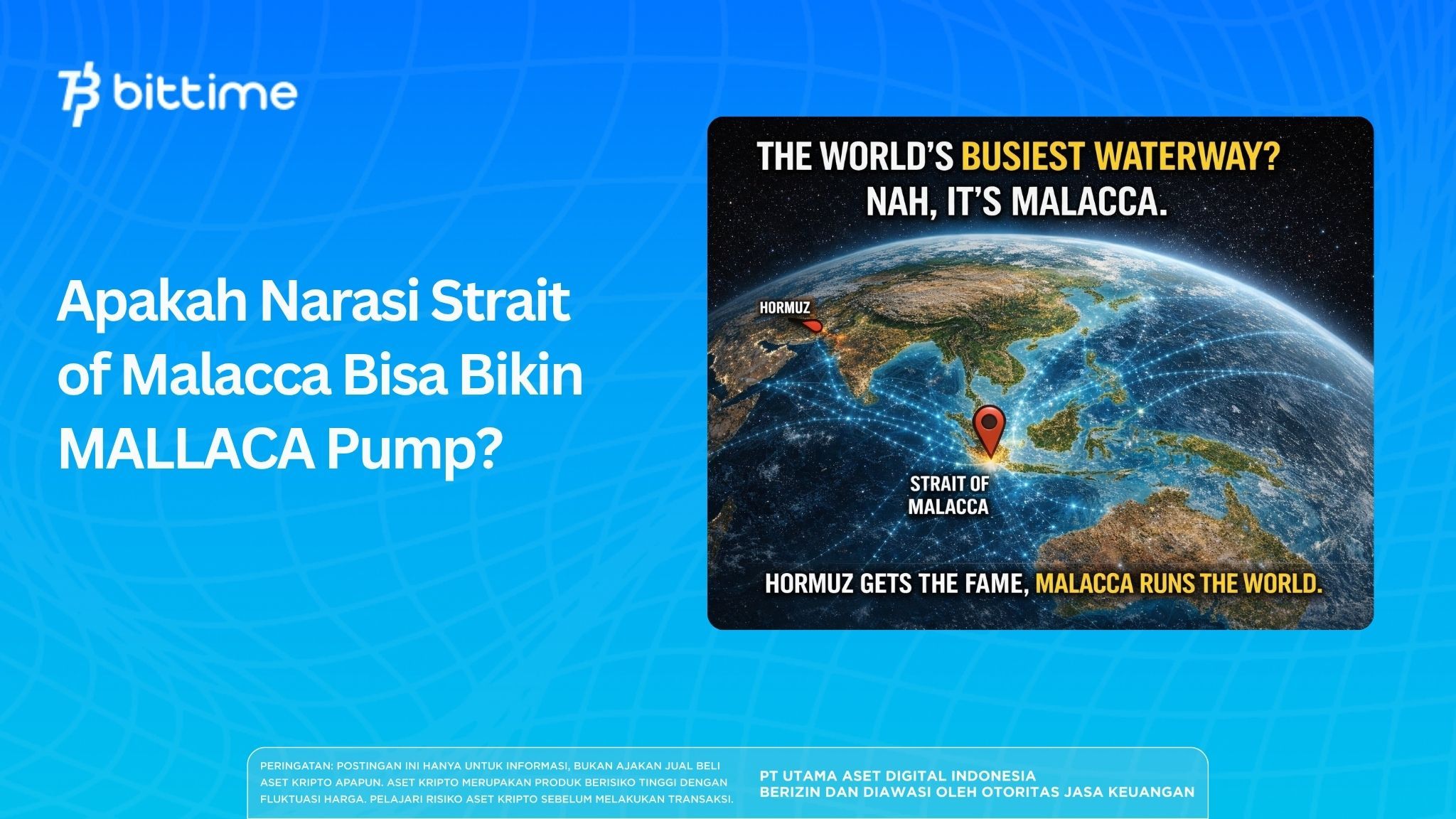 Apakah Narasi Strait of Mallacca Bisa Bikin MALLACA Pump?