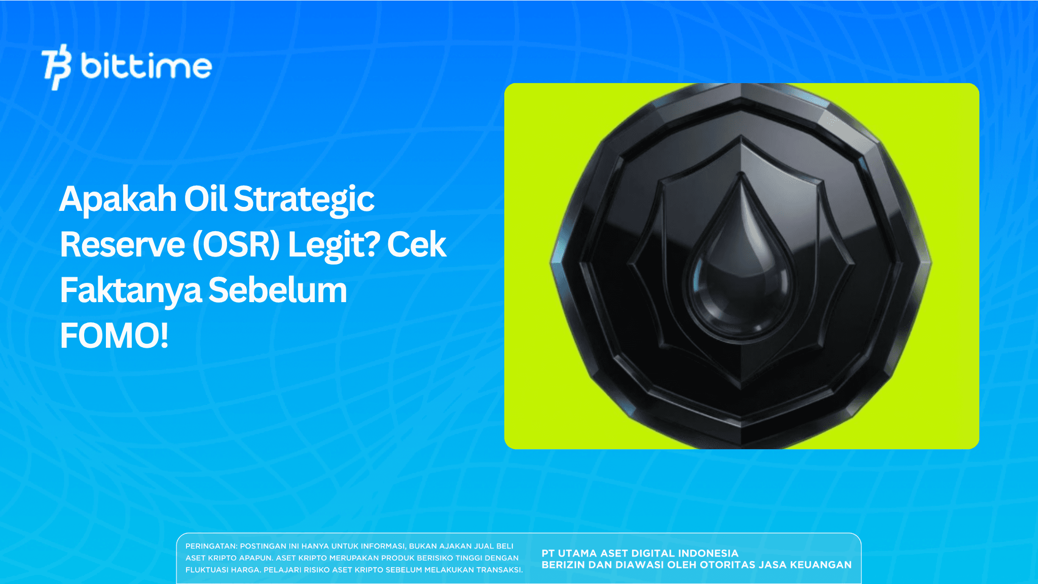 Apakah Oil Strategic Reserve (OSR) Legit? Cek Faktanya Sebelum FOMO!
