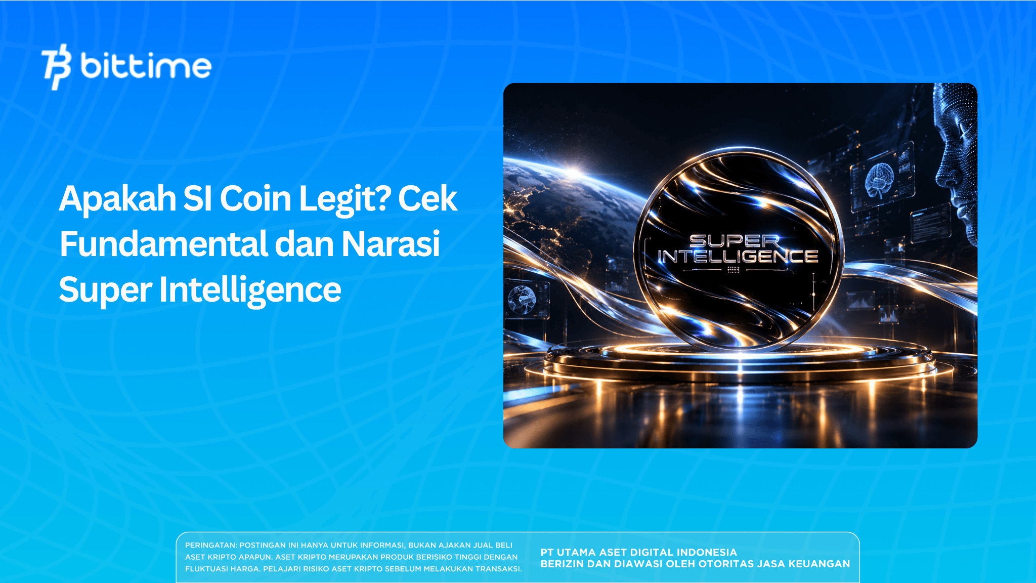 Apakah SI Coin Legit? Cek Fundamental dan Narasi Super Intelligence
