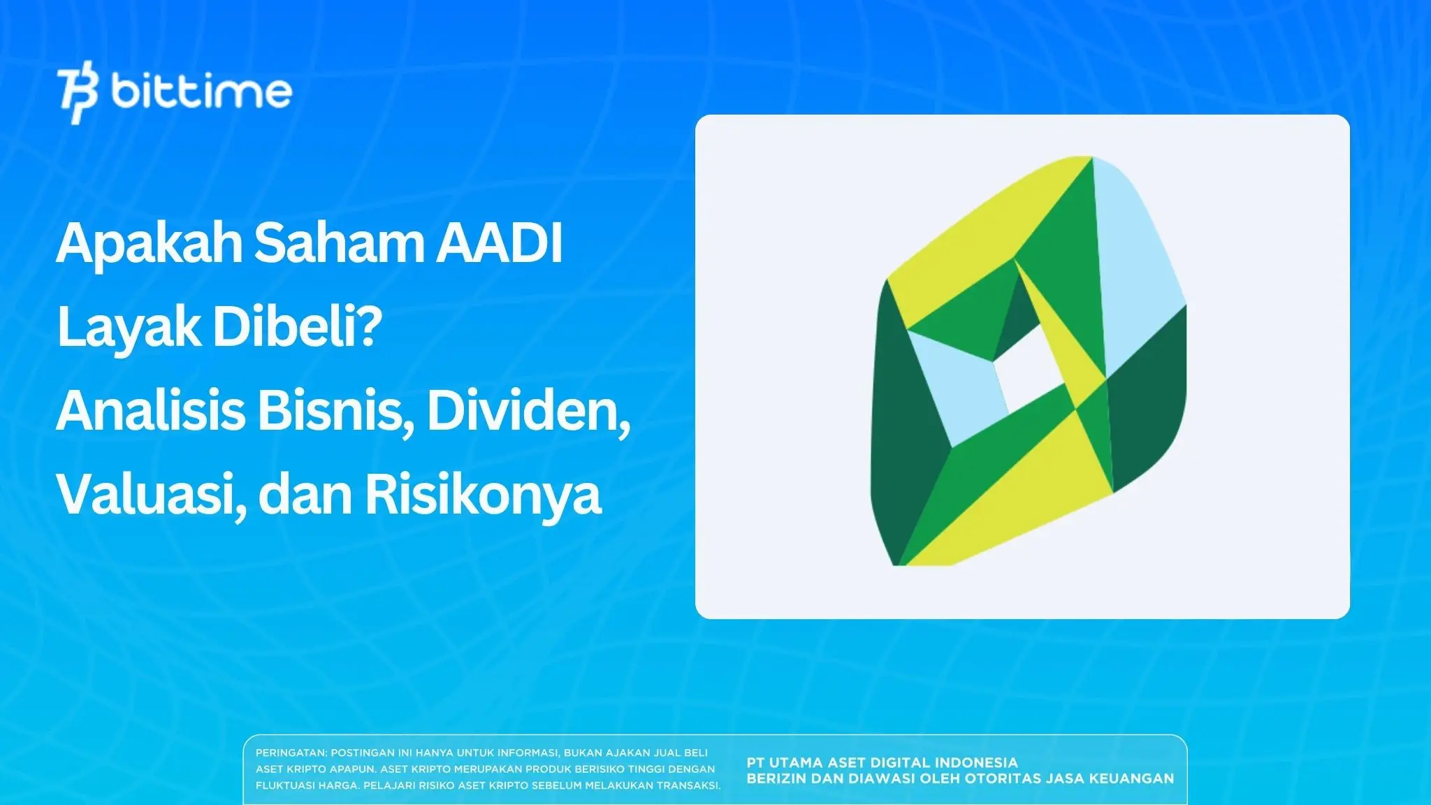 Apakah Saham AADI Layak Dibeli Analisis Bisnis, Dividen, Valuasi, dan Risikonya.webp