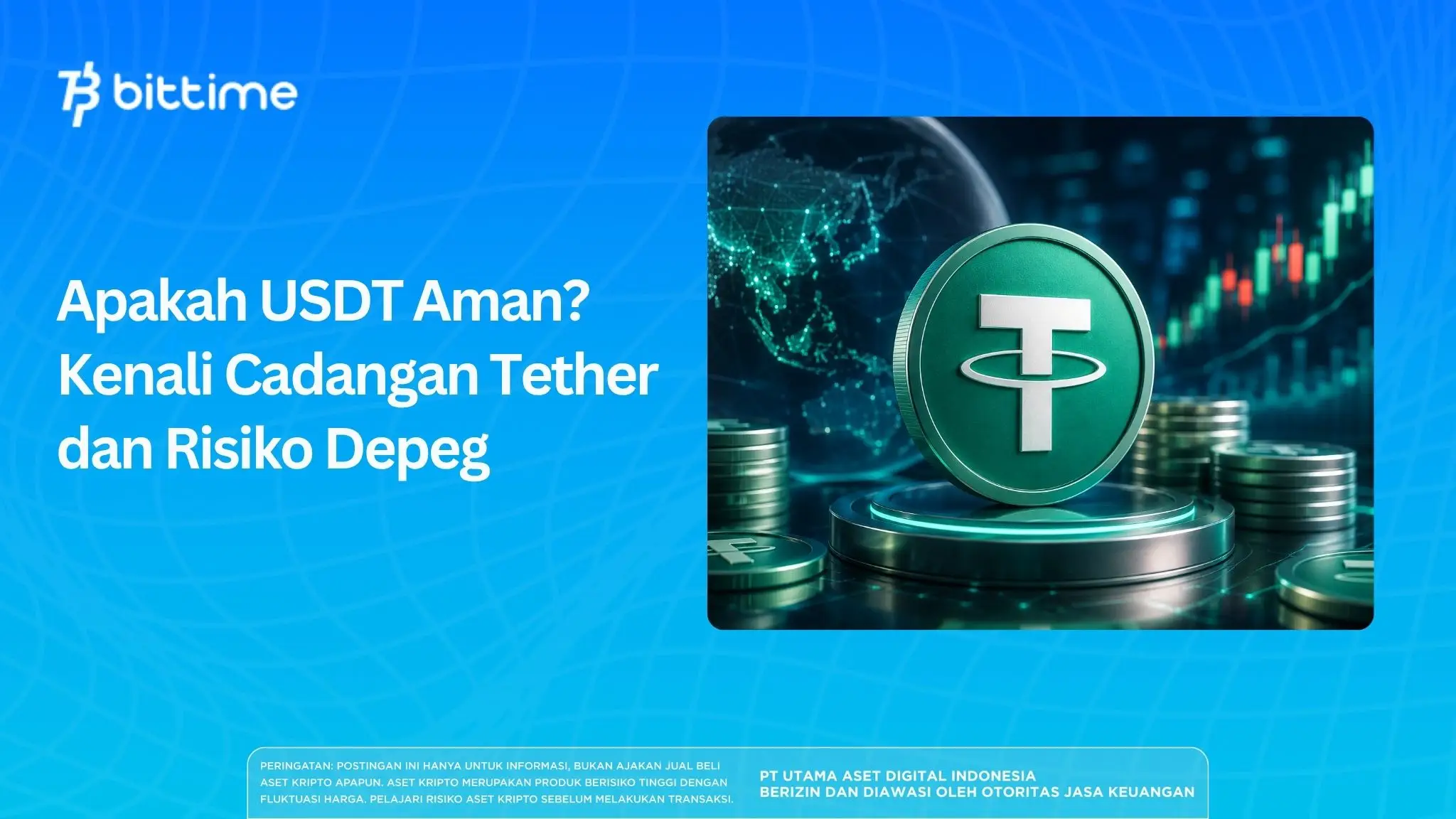 Apakah USDT Aman? Kenali Cadangan Tether dan Risiko Depeg