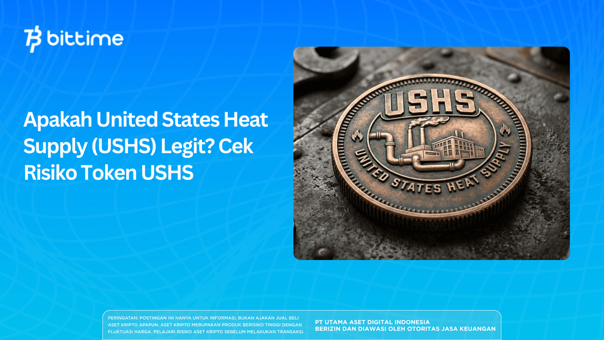Apakah United States Heat Supply (USHS) Legit? Cek Risiko Token USHS