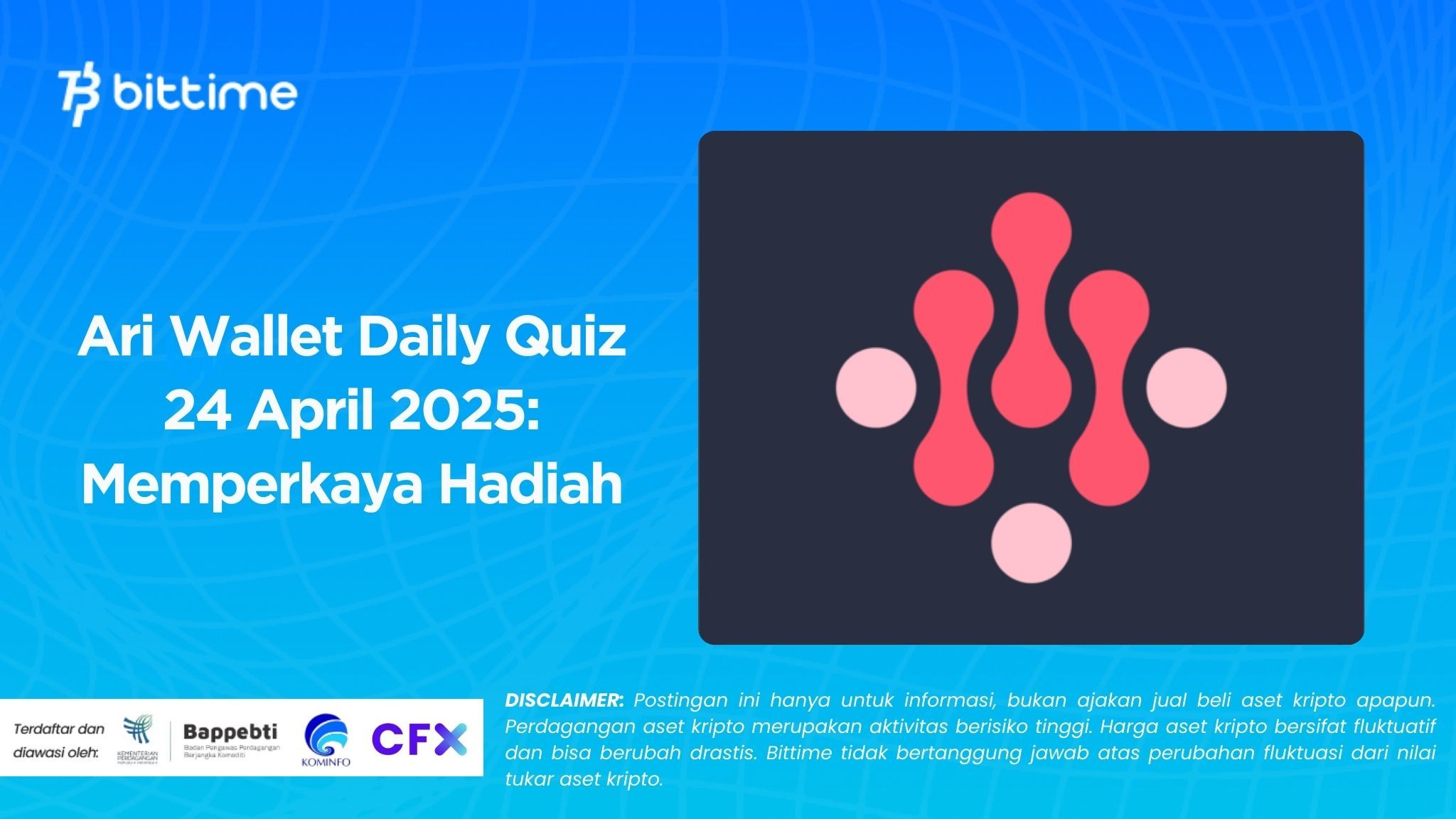 Ari Wallet Daily Quiz 24 April 2025: Memperkaya Hadiah