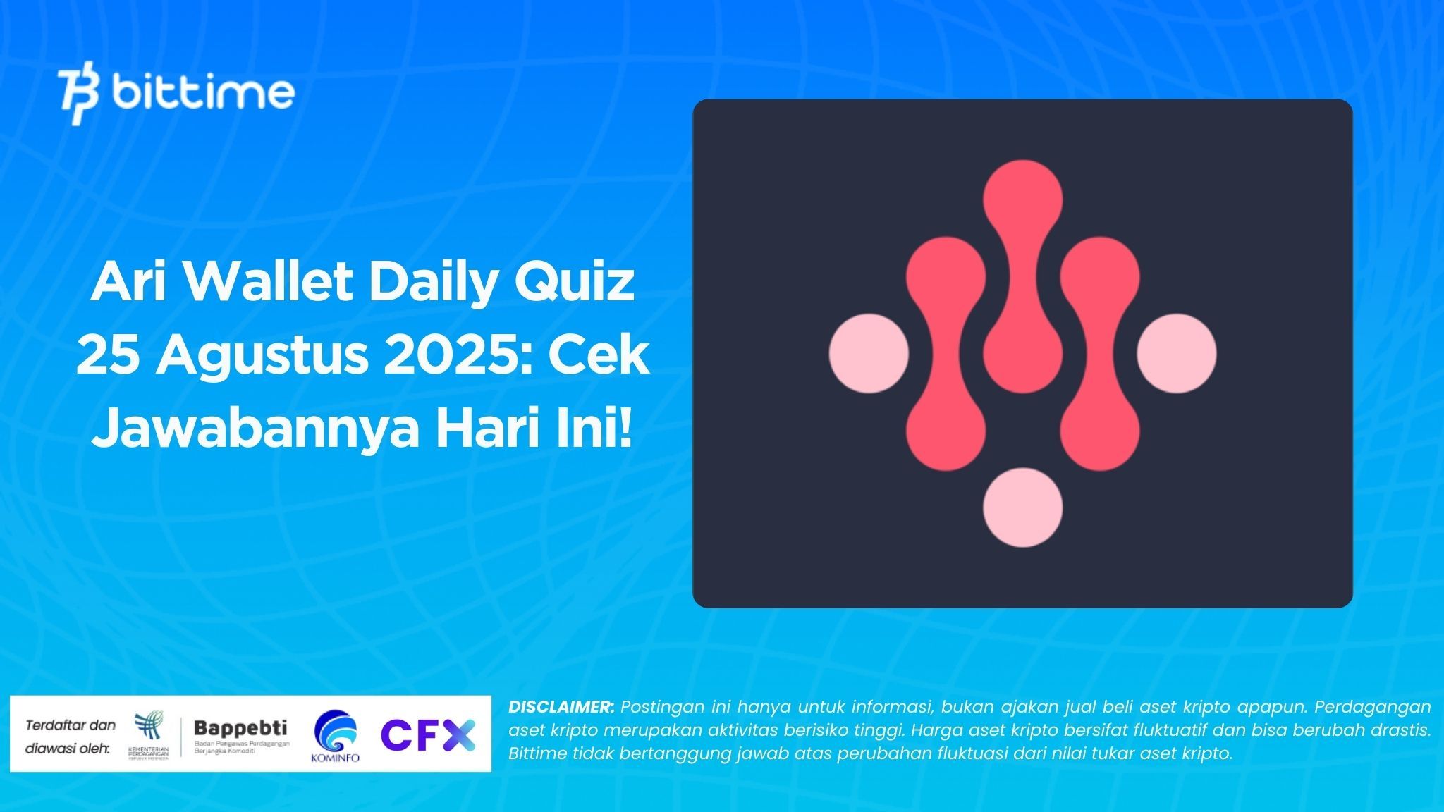 Ari Wallet Daily Quiz 25 Agustus 2025 Cek Jawabannya Hari Ini!