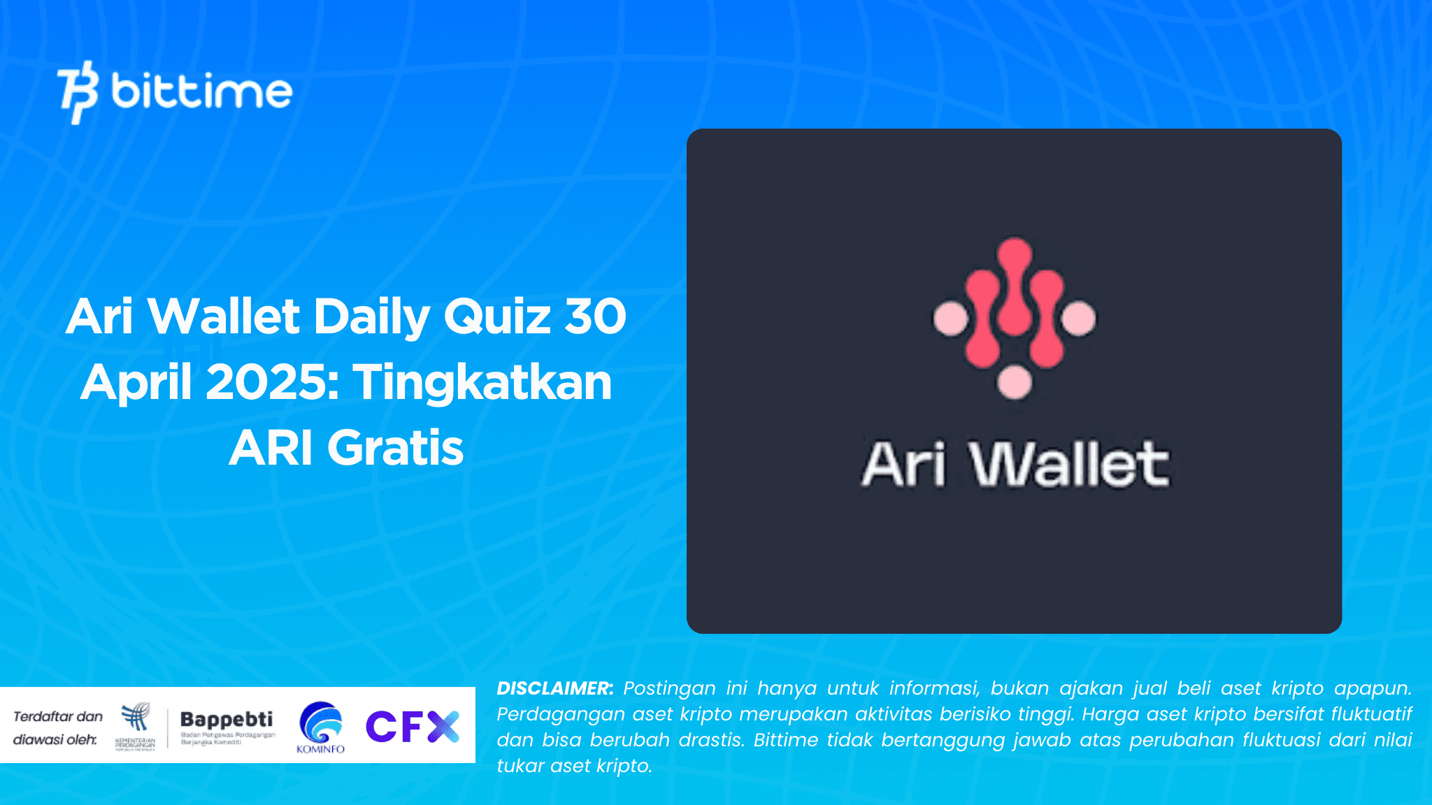 Ari Wallet Daily Quiz 30 April 2025: Tingkatkan ARI Gratis